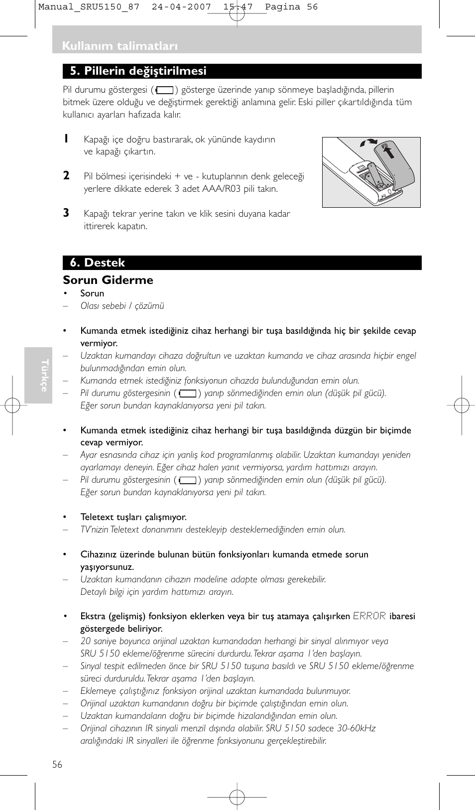 Pillerin değiştirilmesi, Destek sorun giderme, Kullanım talimatları | Philips Mando a distancia universal User Manual | Page 56 / 80