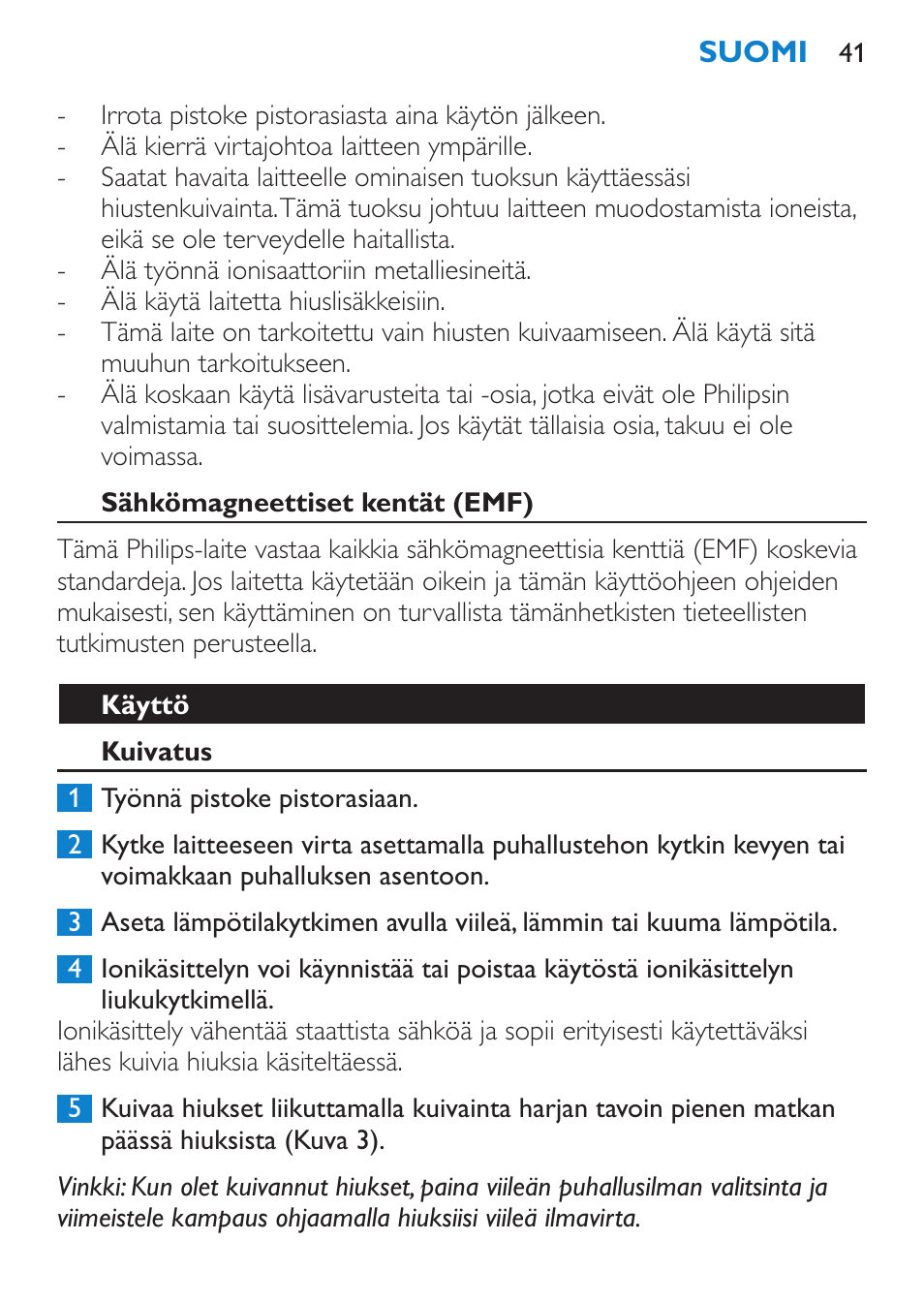 Sähkömagneettiset kentät (emf), Käyttö, Kuivatus | Philips SalonDry Pro Secador User Manual | Page 41 / 96