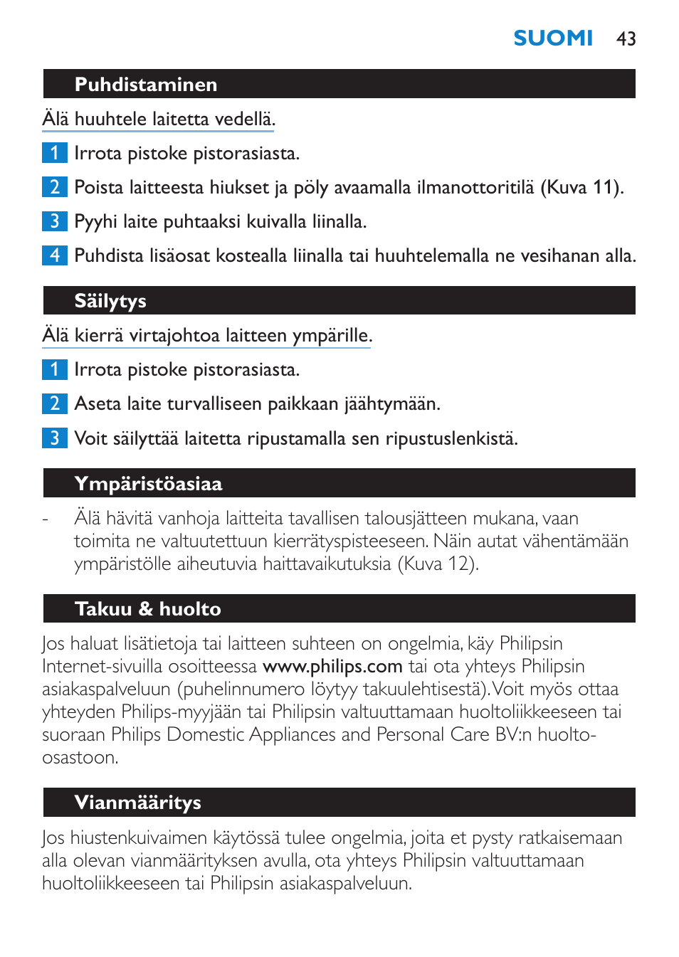 Puhdistaminen, Säilytys, Ympäristöasiaa | Takuu & huolto, Vianmääritys | Philips SalonDry Pro Secador User Manual | Page 43 / 96