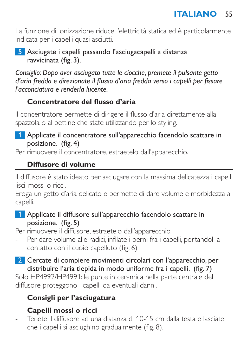 Concentratore del flusso d’aria, Diffusore di volume, Consigli per l’asciugatura | Capelli mossi o ricci | Philips SalonDry Pro Secador User Manual | Page 55 / 96