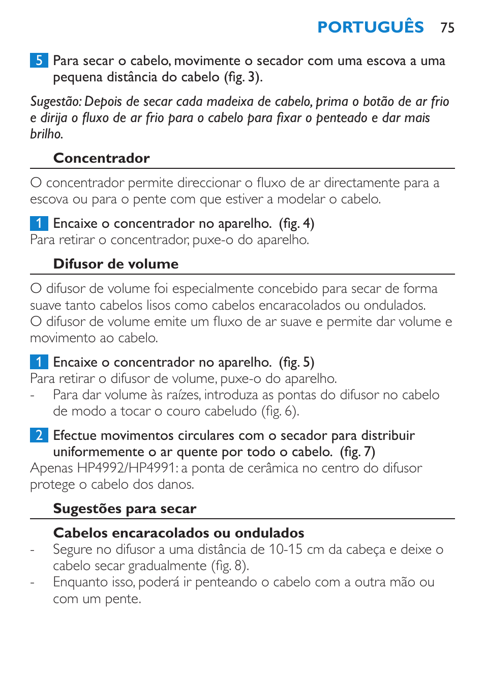 Concentrador, Difusor de volume, Sugestões para secar | Cabelos encaracolados ou ondulados | Philips SalonDry Pro Secador User Manual | Page 75 / 96