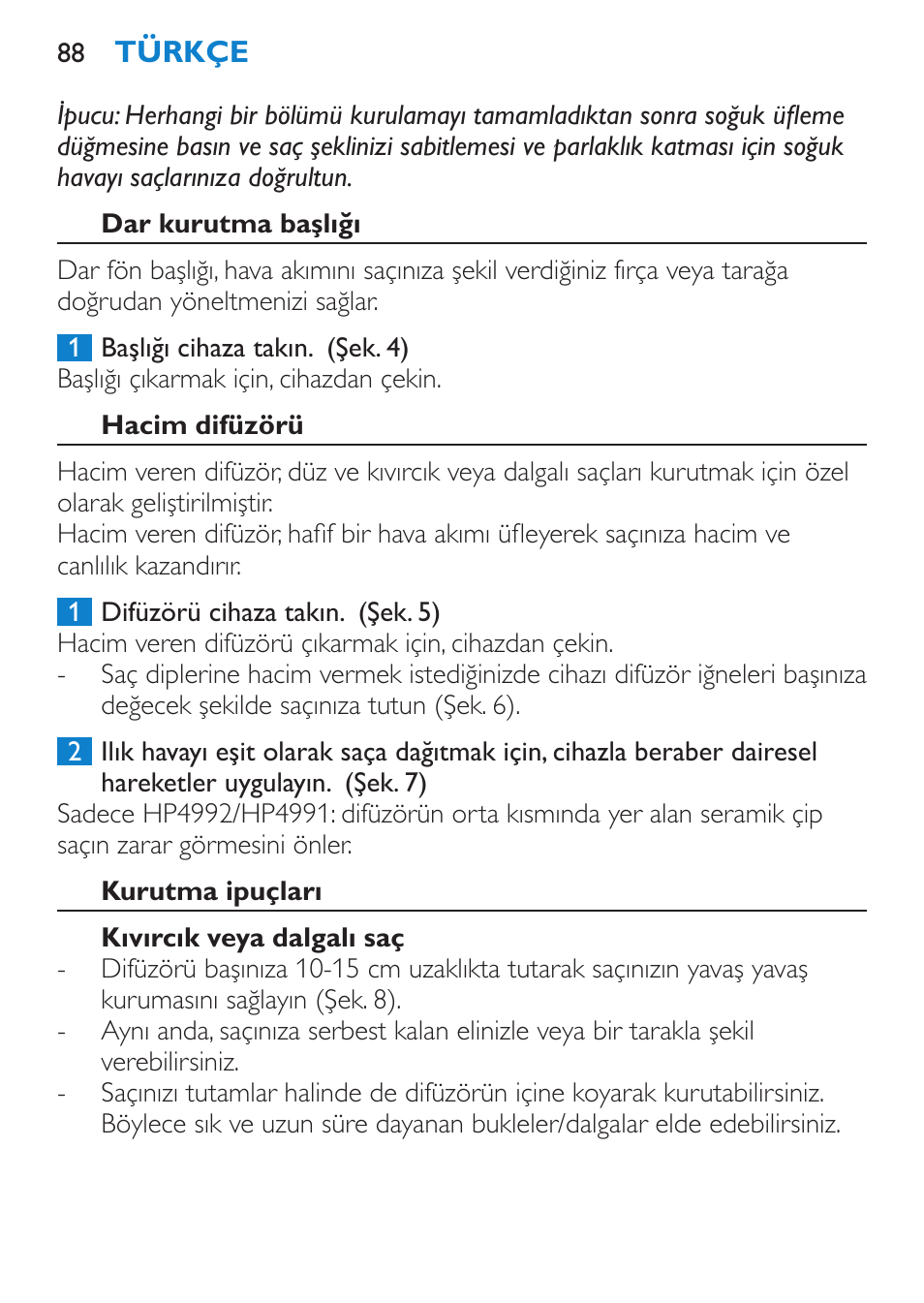 Dar kurutma başlığı, Hacim difüzörü, Kurutma ipuçları | Kıvırcık veya dalgalı saç | Philips SalonDry Pro Secador User Manual | Page 88 / 96