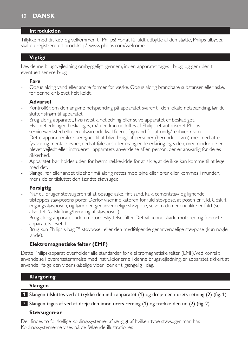 Fare, Advarsel, Forsigtig | Dansk, Introduktion, Vigtigt, Elektromagnetiske felter (emf), Klargøring, Slangen, Støvsugerrør | Philips Expression Aspirador con bolsa User Manual | Page 10 / 64