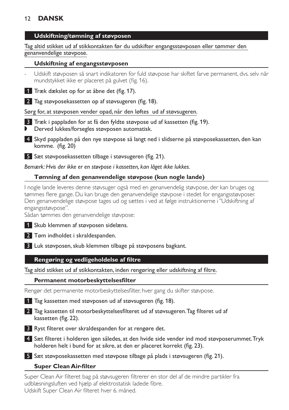 Udskiftning/tømning af støvposen, Udskiftning af engangsstøvposen, Rengøring og vedligeholdelse af filtre | Permanent motorbeskyttelsesfilter, Super clean air-filter | Philips Expression Aspirador con bolsa User Manual | Page 12 / 64