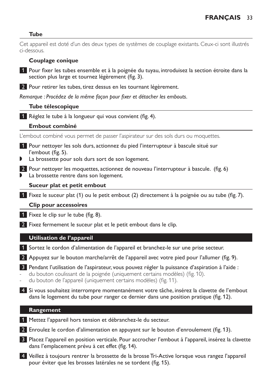 Tube, Couplage conique, Tube télescopique | Embout combiné, Suceur plat et petit embout, Clip pour accessoires, Utilisation de l’appareil, Rangement | Philips Expression Aspirador con bolsa User Manual | Page 33 / 64