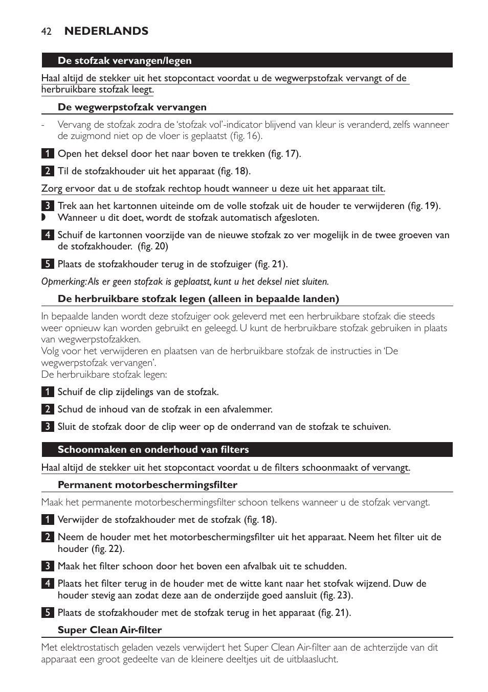 De stofzak vervangen/legen, De wegwerpstofzak vervangen, Schoonmaken en onderhoud van filters | Permanent motorbeschermingsfilter, Super clean air-filter | Philips Expression Aspirador con bolsa User Manual | Page 42 / 64