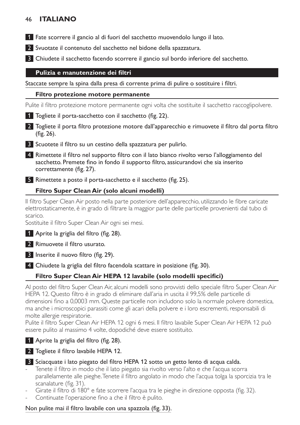 Pulizia e manutenzione dei filtri, Filtro protezione motore permanente, Filtro super clean air (solo alcuni modelli) | Philips Aspirador con bolsa User Manual | Page 46 / 76