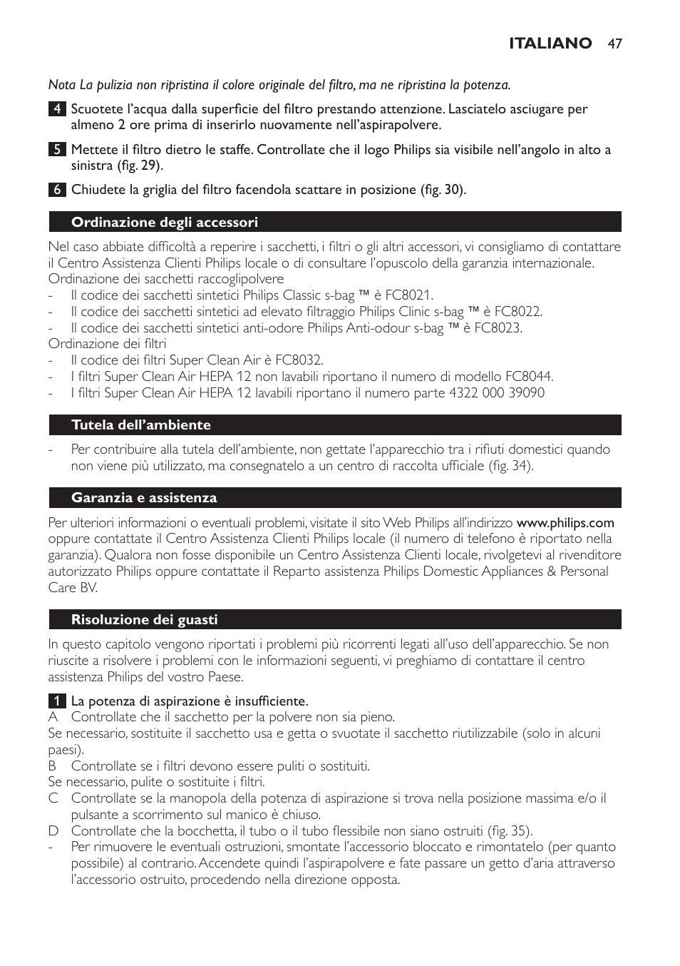 Ordinazione degli accessori, Tutela dell’ambiente, Garanzia e assistenza | Risoluzione dei guasti | Philips Aspirador con bolsa User Manual | Page 47 / 76