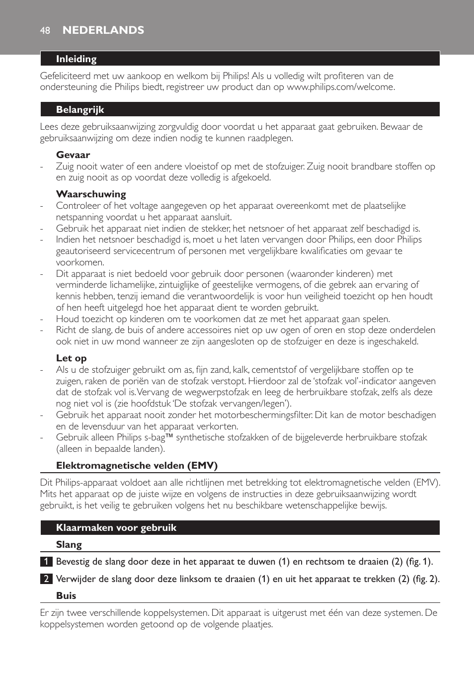 Gevaar, Waarschuwing, Let op | Nederlands, Inleiding, Belangrijk, Elektromagnetische velden (emv), Klaarmaken voor gebruik, Slang, Buis | Philips Aspirador con bolsa User Manual | Page 48 / 76