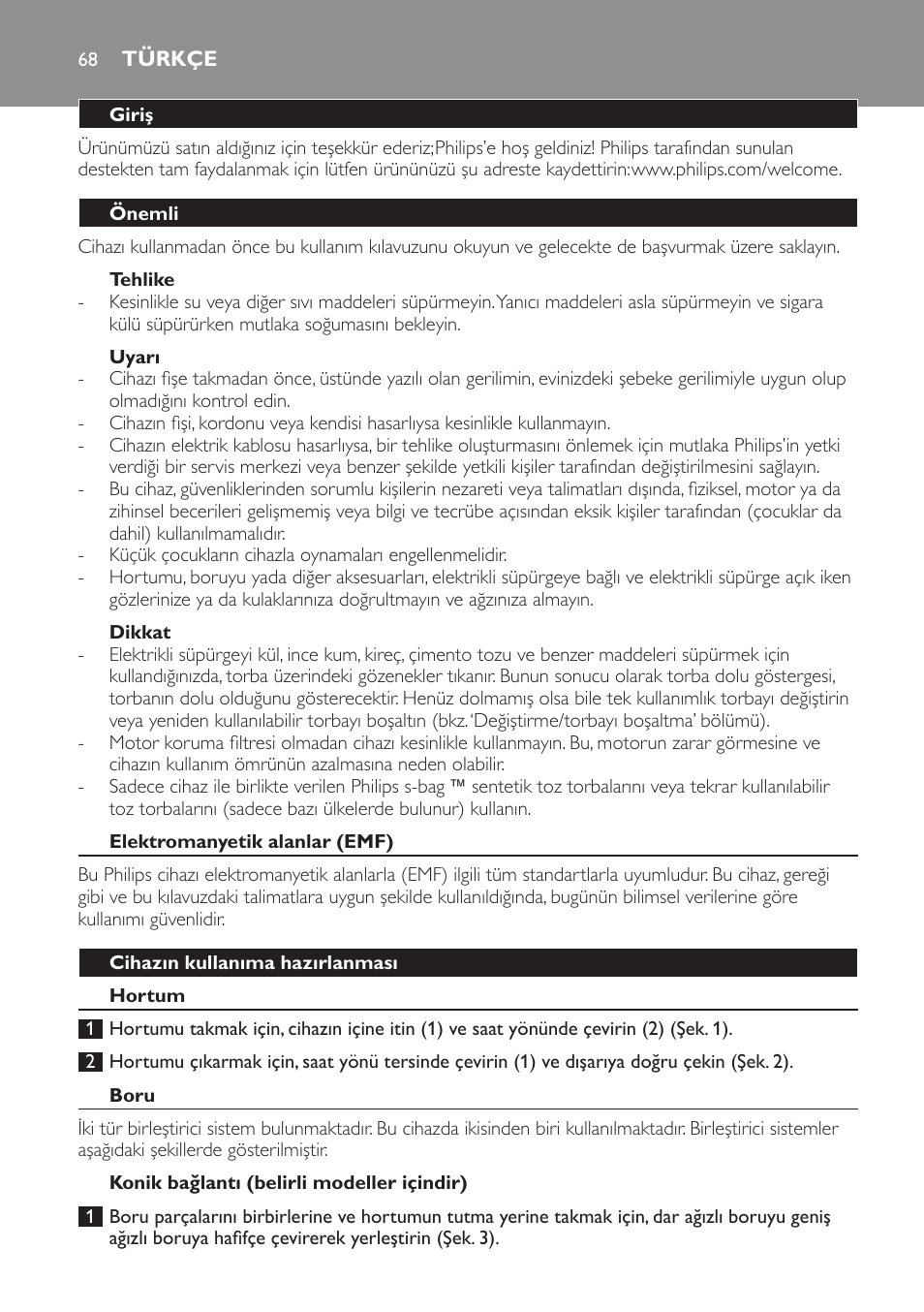 Tehlike, Uyarı, Dikkat | Türkçe, Giriş, Önemli, Elektromanyetik alanlar (emf), Cihazın kullanıma hazırlanması, Hortum, Boru | Philips Aspirador con bolsa User Manual | Page 68 / 76