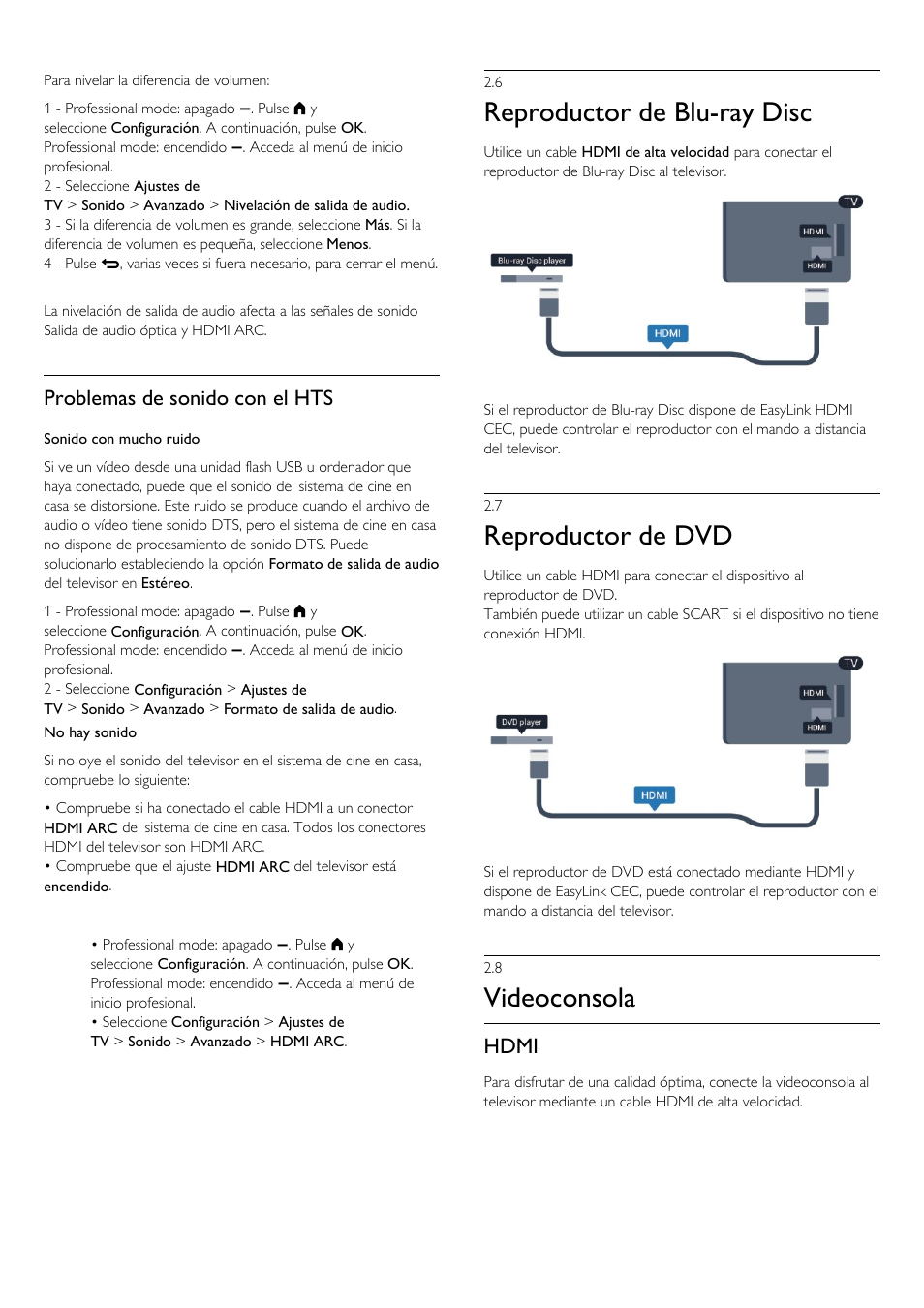 6 - reproductor de blu-ray disc, 7 - reproductor de dvd, 8 - videoconsola | 6 reproductor de blu-ray disc, 7 reproductor de dvd, 8 videoconsola, Reproductor de blu-ray disc, Reproductor de dvd, Videoconsola, Problemas de sonido con el hts | Philips Televisor LED Profesional User Manual | Page 11 / 89