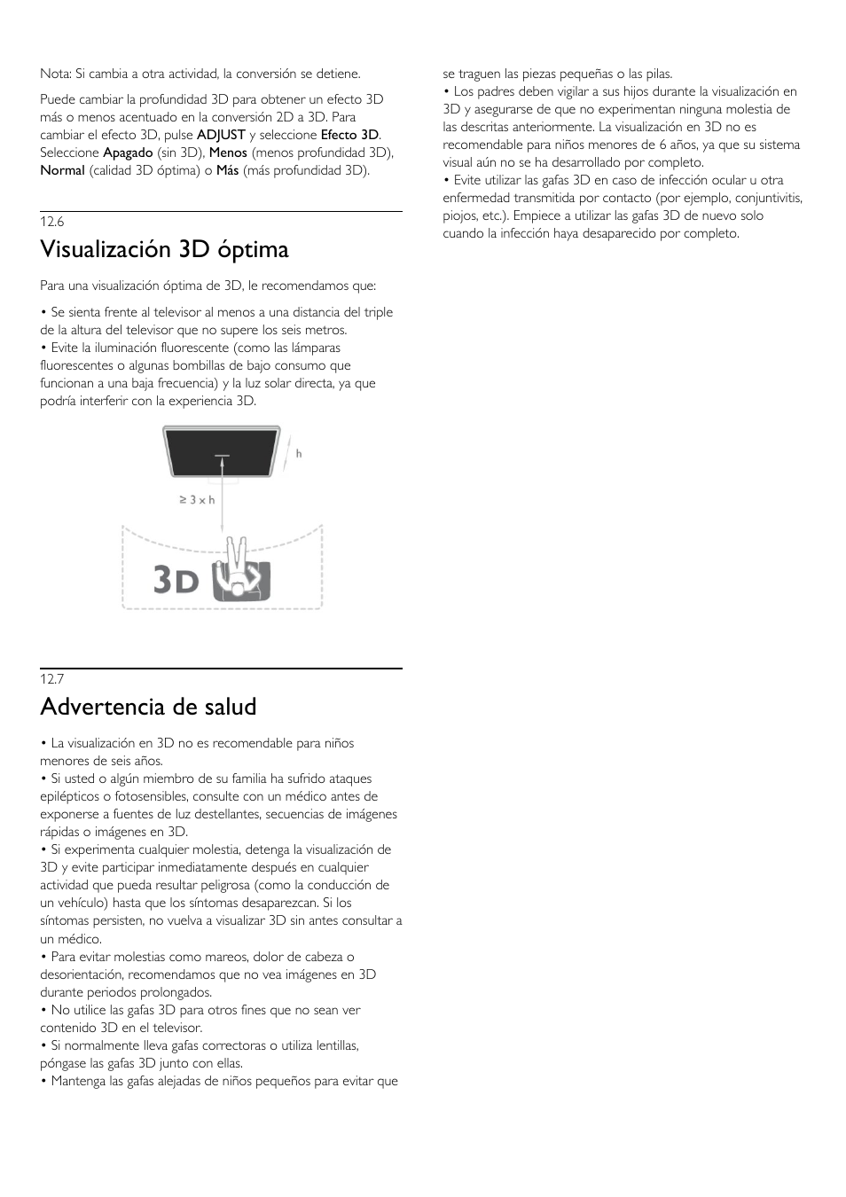 6 - visualización 3d óptima, 7 - advertencia de salud, 6 visualización 3d óptima | 7 advertencia de salud, Visualización 3d óptima, Advertencia de salud | Philips Televisor LED Profesional User Manual | Page 49 / 89