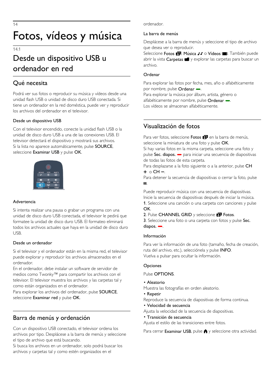 14 - fotos, vídeos y música, 1 - desde un dispositivo usb u ordenador en red, 14 fotos, vídeos y música 53 | 1 desde un dispositivo usb u ordenador en red, Fotos, vídeos y música, Desde un dispositivo usb u ordenador en red, Qué necesita, Barra de menús y ordenación, Visualización de fotos | Philips Televisor LED Profesional User Manual | Page 53 / 89