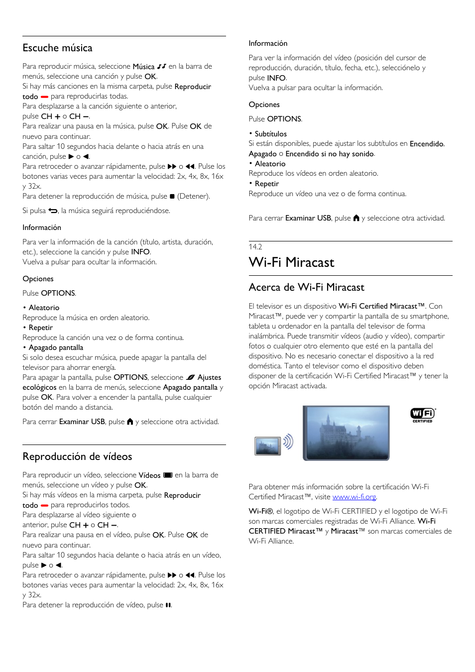 2 - wi-fi miracast, 2 wi-fi miracast, Wi-fi miracast | Escuche música, Reproducción de vídeos, Acerca de wi-fi miracast | Philips Televisor LED Profesional User Manual | Page 54 / 89