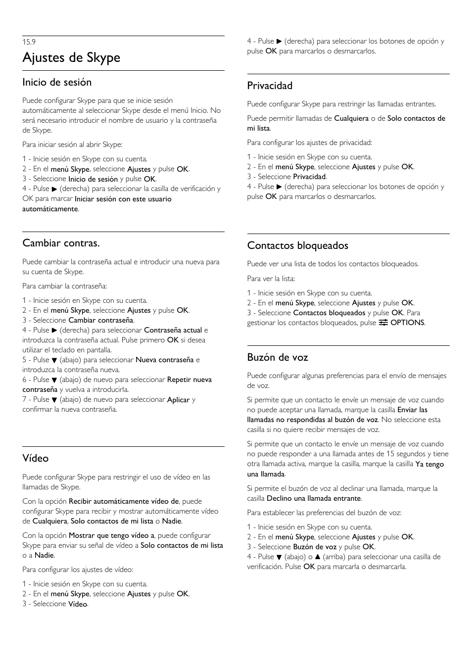 Ajustes de skype, Inicio de sesión, Cambiar contras | Vídeo, Privacidad, Contactos bloqueados, Buzón de voz | Philips Televisor LED Profesional User Manual | Page 61 / 89