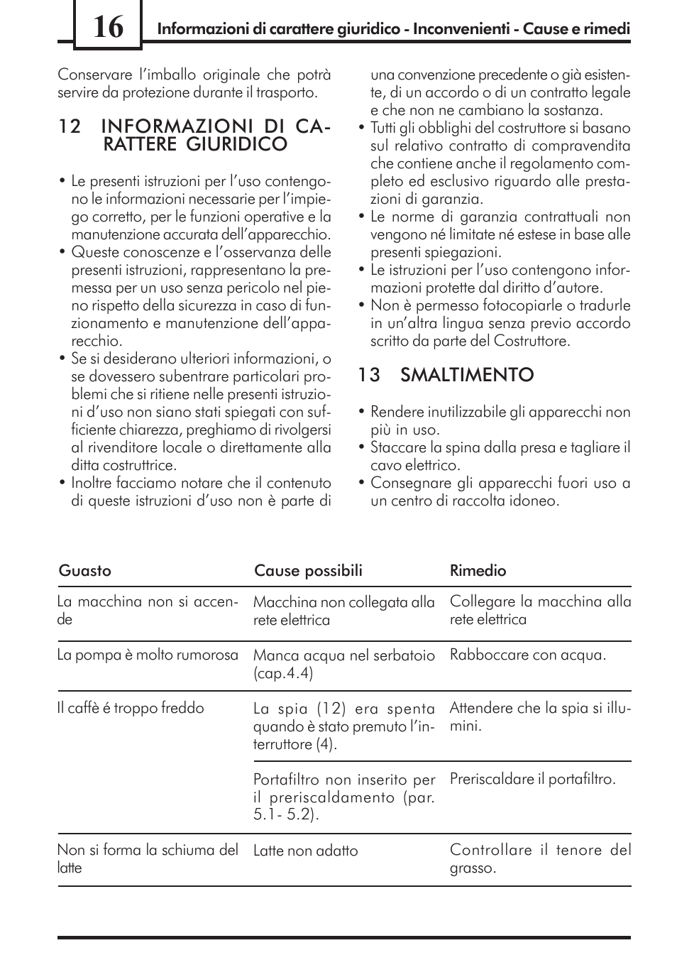12 informazioni di ca- rattere giuridico, 13 smaltimento | Philips Saeco Via Veneto Cafetera expreso manual User Manual | Page 16 / 92