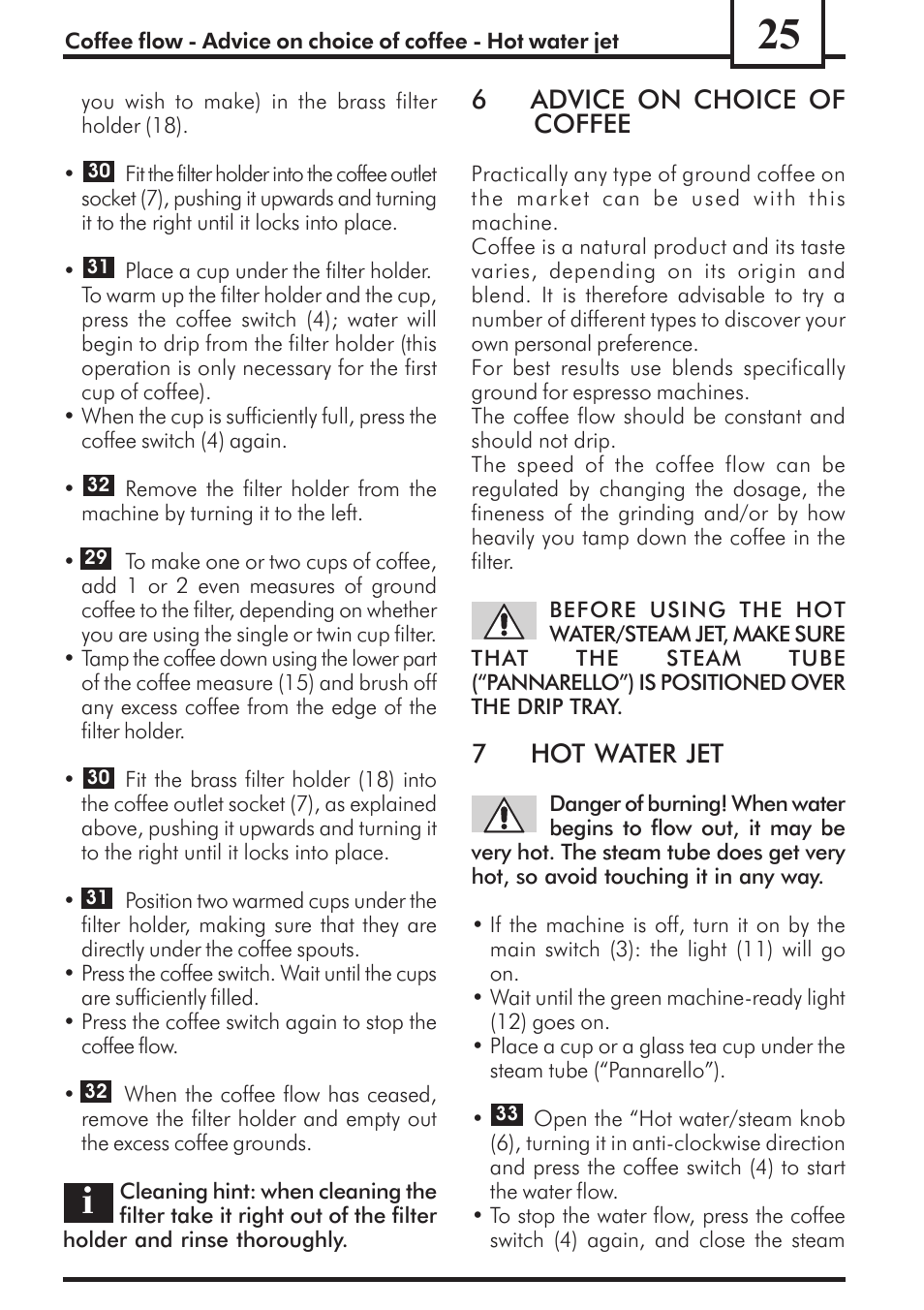 6advice on choice of coffee, 7hot water jet | Philips Saeco Via Veneto Cafetera expreso manual User Manual | Page 25 / 92