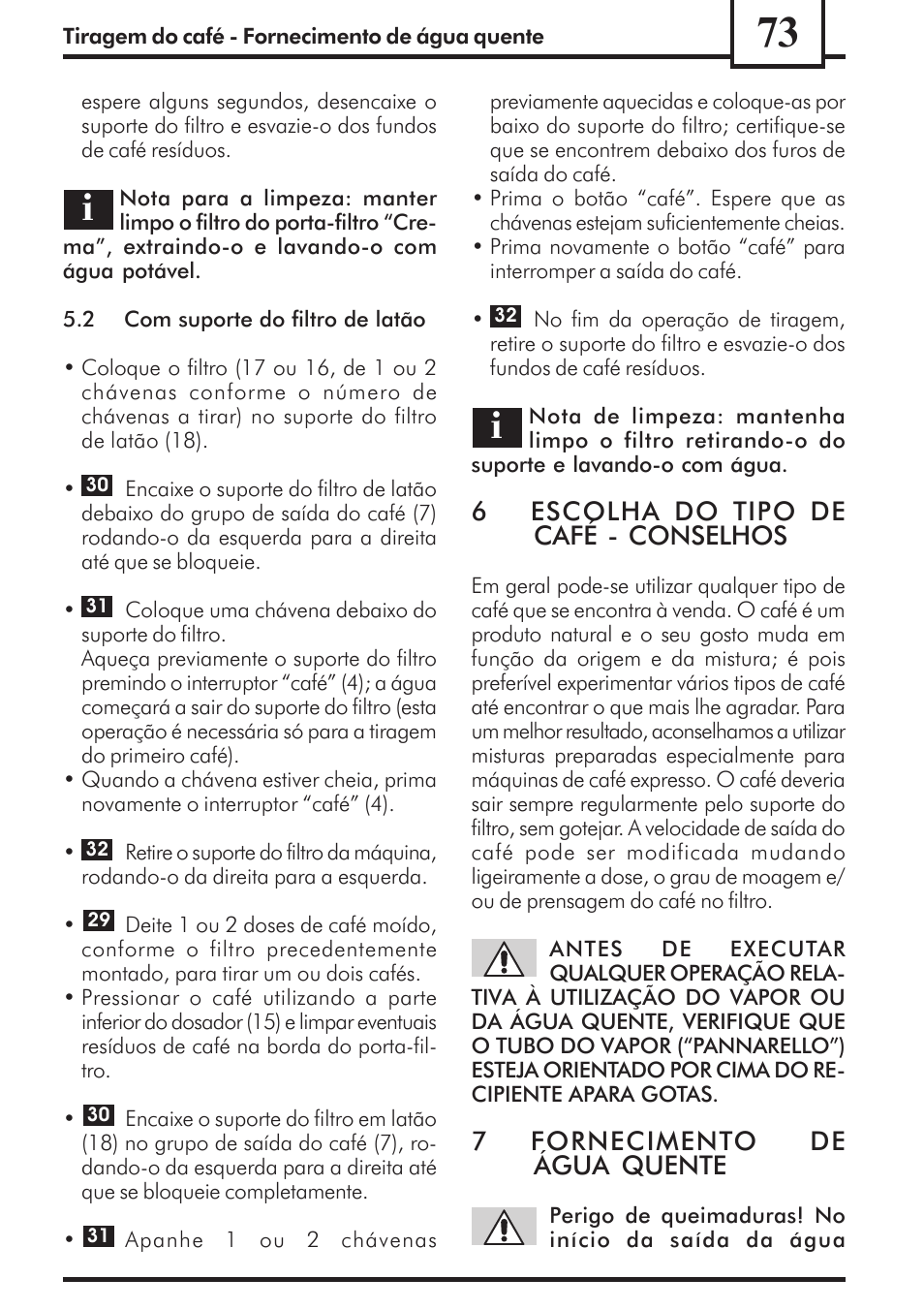 6escolha do tipo de café - conselhos, 7fornecimento de água quente | Philips Saeco Via Veneto Cafetera expreso manual User Manual | Page 73 / 92