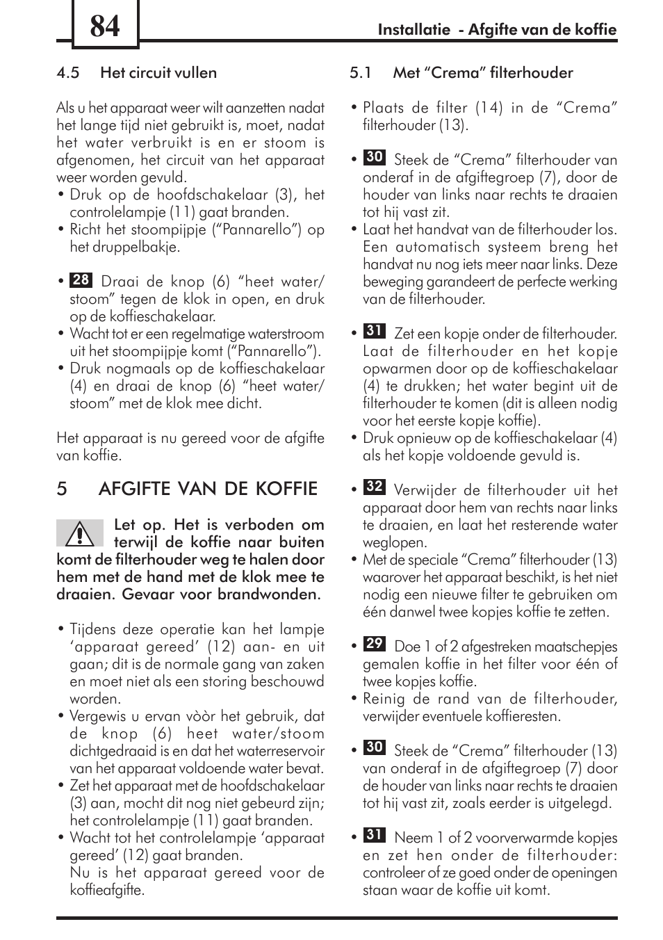 5afgifte van de koffie | Philips Saeco Via Veneto Cafetera expreso manual User Manual | Page 84 / 92