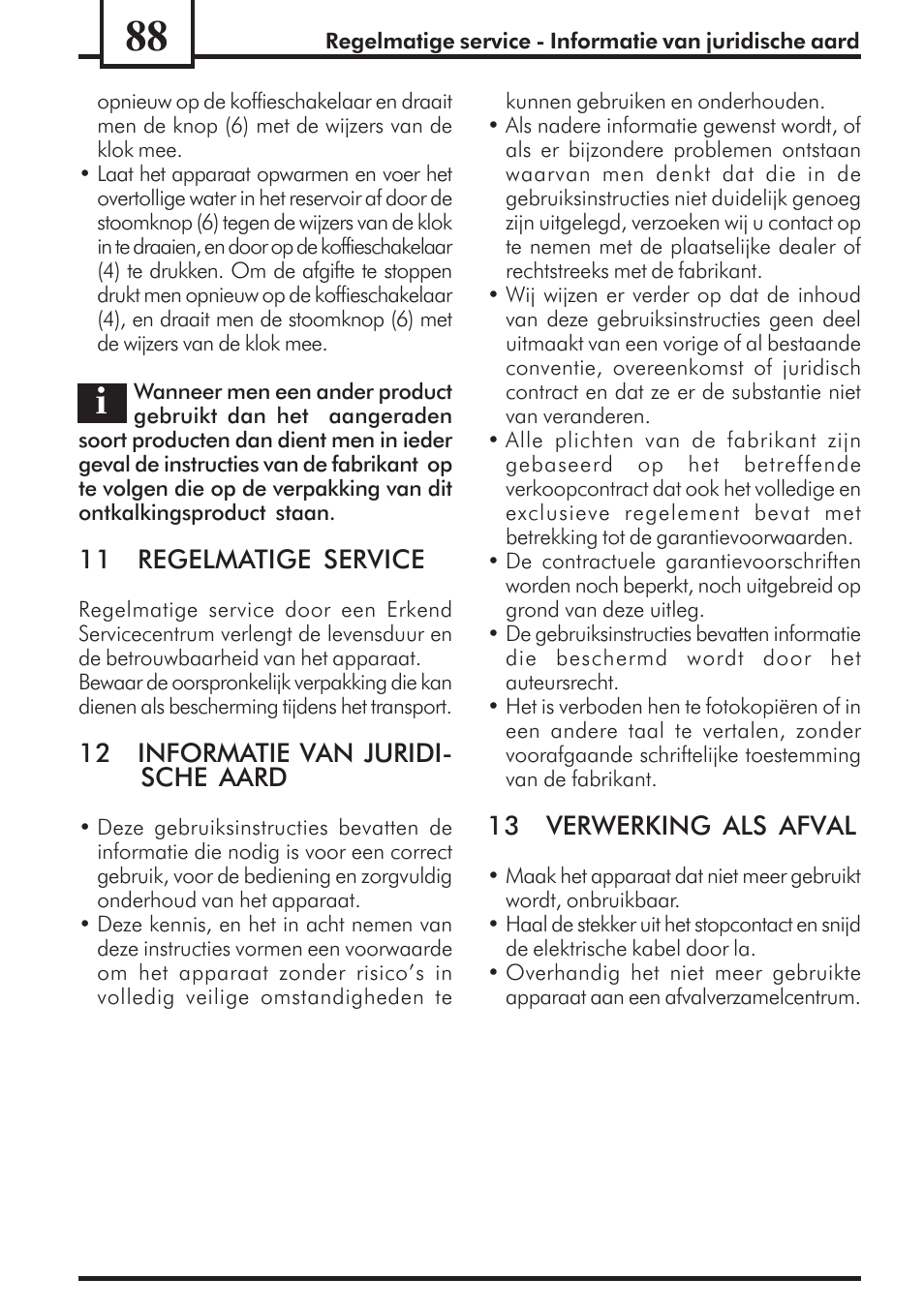 11 regelmatige service, 12 informatie van juridi- sche aard, 13 verwerking als afval | Philips Saeco Via Veneto Cafetera expreso manual User Manual | Page 88 / 92