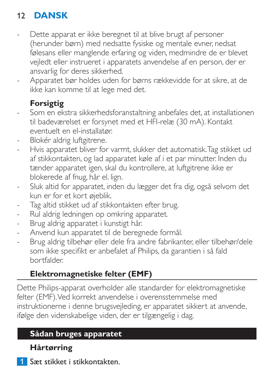 Forsigtig, Elektromagnetiske felter (emf), Hårtørring | Sådan bruges apparatet | Philips Secador User Manual | Page 12 / 84