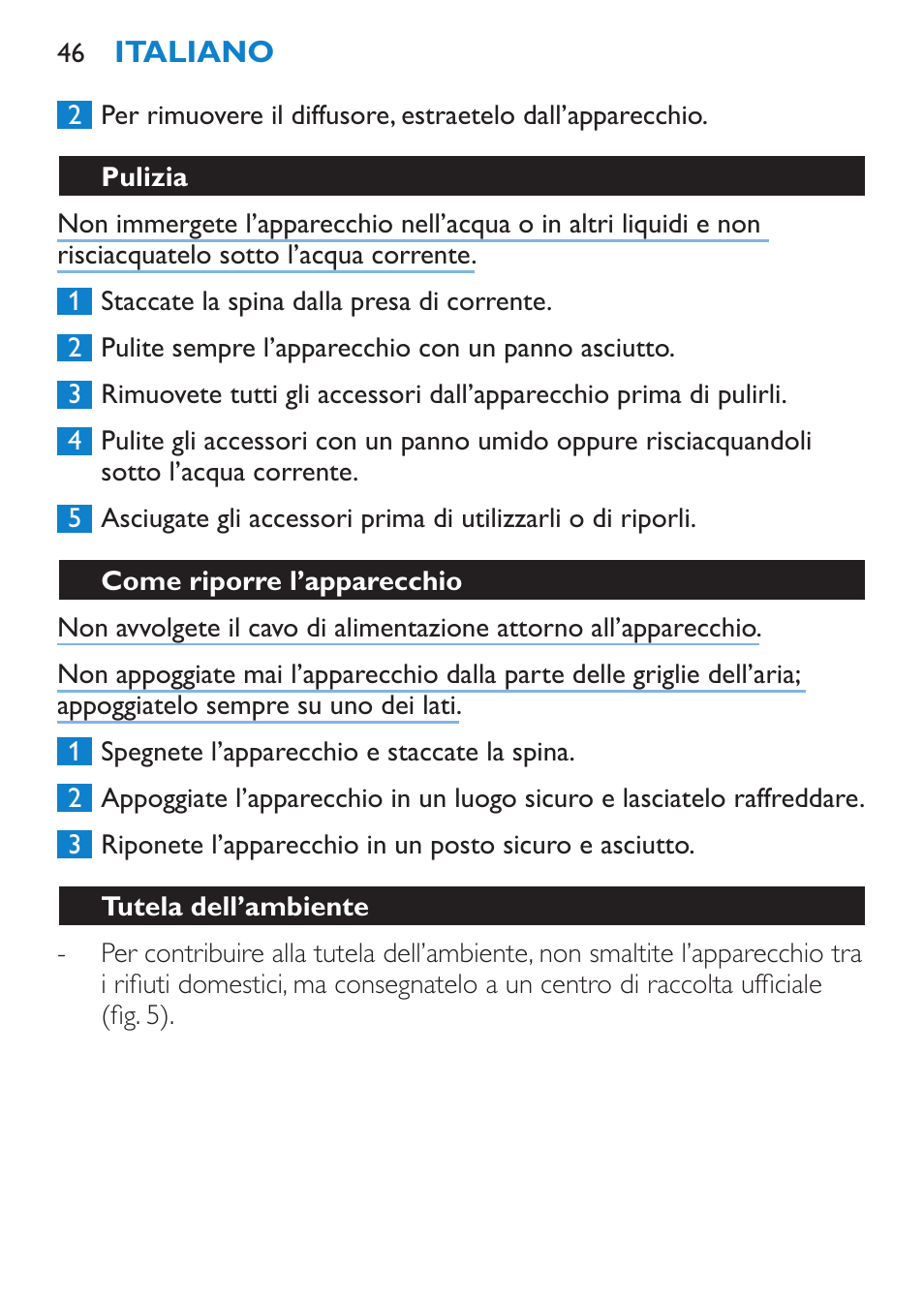 Pulizia, Come riporre l’apparecchio, Tutela dell’ambiente | Garanzia e assistenza | Philips Secador User Manual | Page 46 / 84