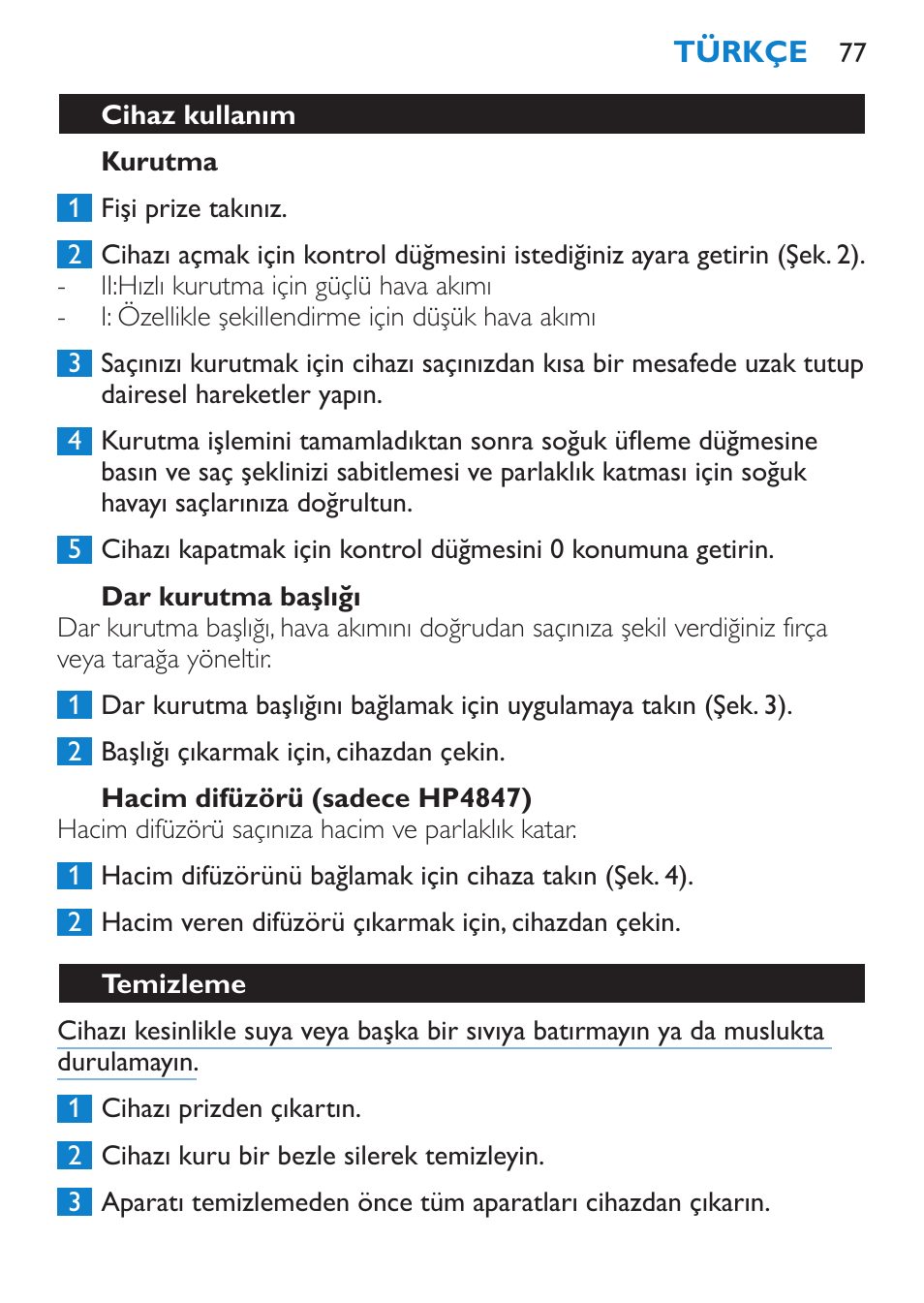 Kurutma, Dar kurutma başlığı, Hacim difüzörü (sadece hp4847) | Cihaz kullanım, Temizleme | Philips Secador User Manual | Page 77 / 84