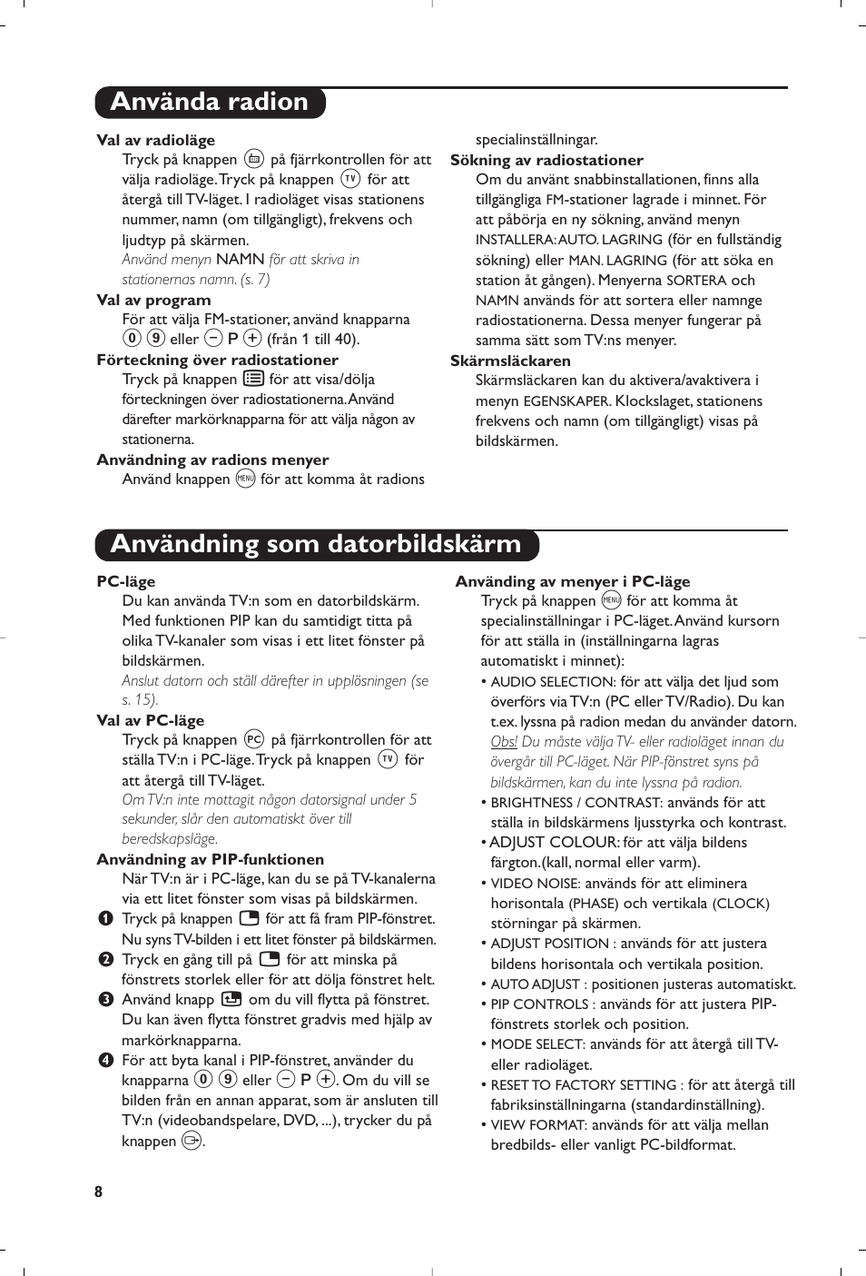 Använda radion användning som datorbildskärm | Philips Matchline Flat TV User Manual | Page 136 / 192