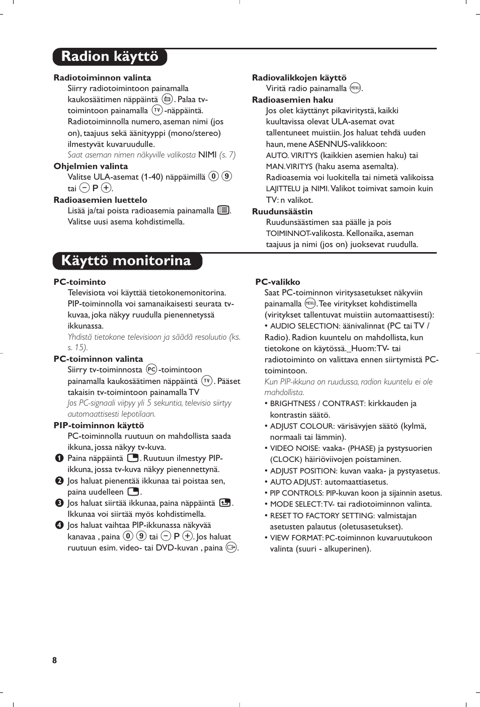 Radion käyttö käyttö monitorina | Philips Matchline Flat TV User Manual | Page 152 / 192