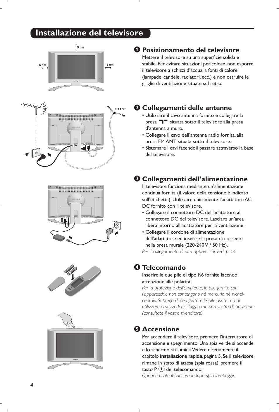 Installazione del televisore, Posizionamento del televisore, Collegamenti delle antenne | Collegamenti dell’alimentazione, Telecomando, Accensione | Philips Matchline Flat TV User Manual | Page 52 / 192