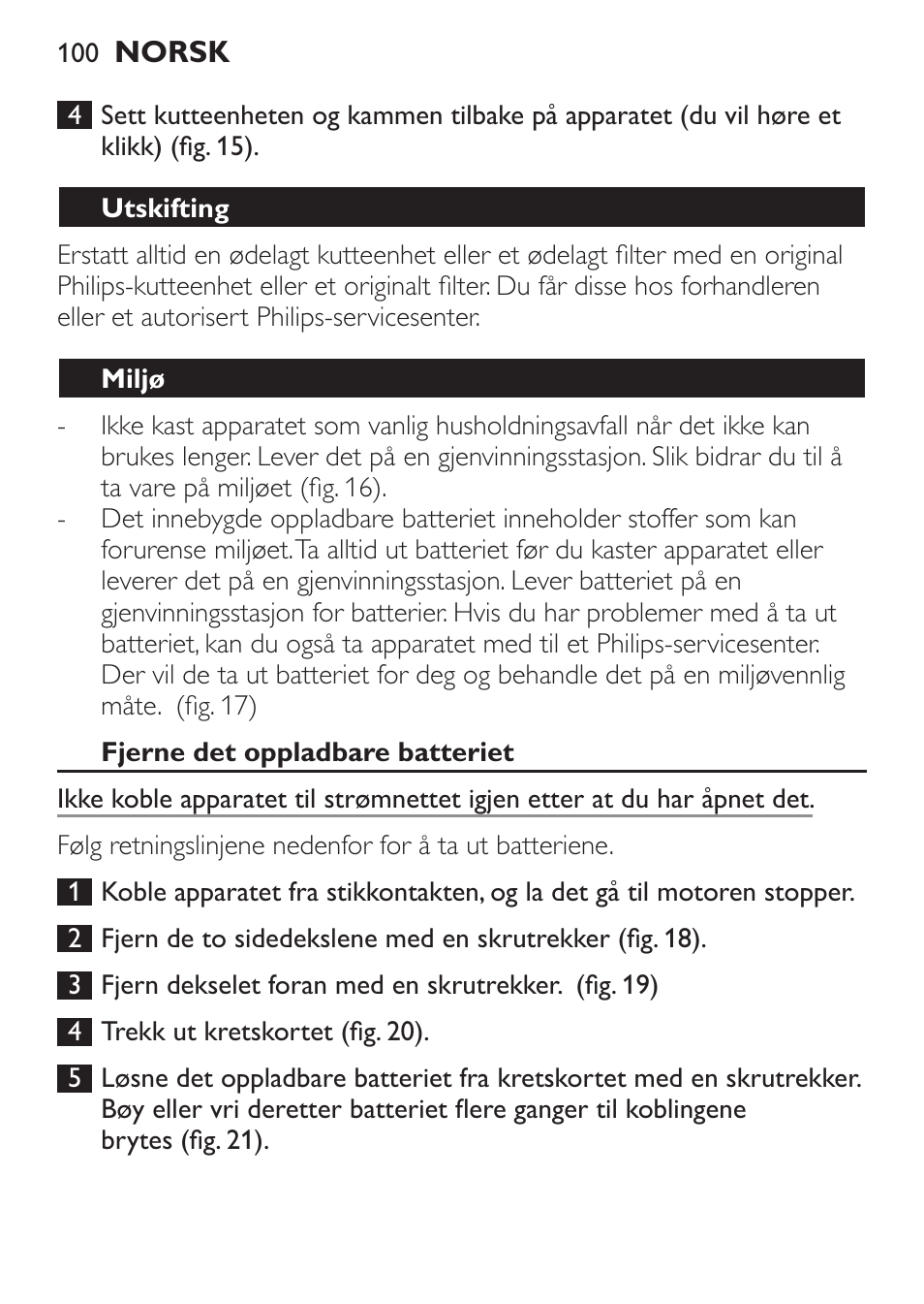 Utskifting, Miljø, Fjerne det oppladbare batteriet | Philips BEARDTRIMMER Series 7000 barbero con sistema de aspiración turbo User Manual | Page 100 / 136