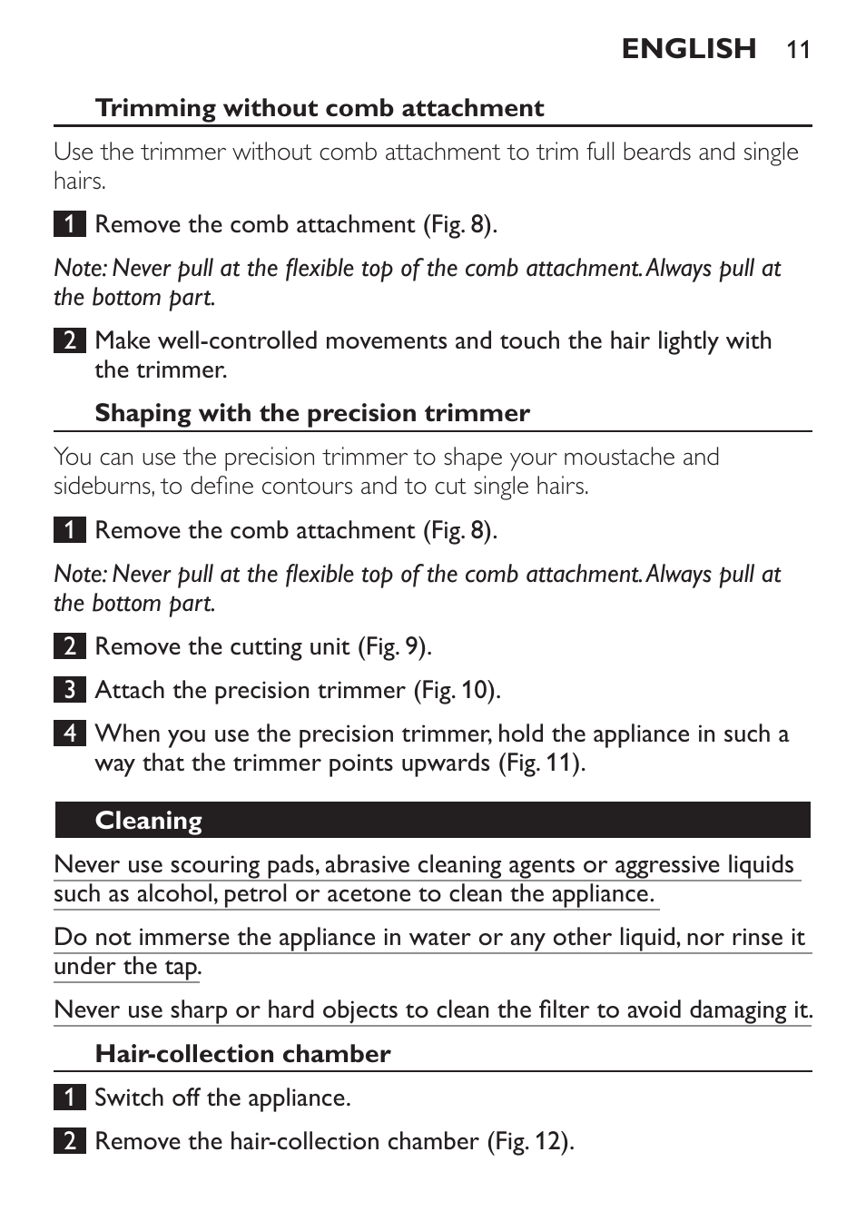 Trimming without comb attachment, Shaping with the precision trimmer, Cleaning | Hair-collection chamber | Philips BEARDTRIMMER Series 7000 barbero con sistema de aspiración turbo User Manual | Page 11 / 136