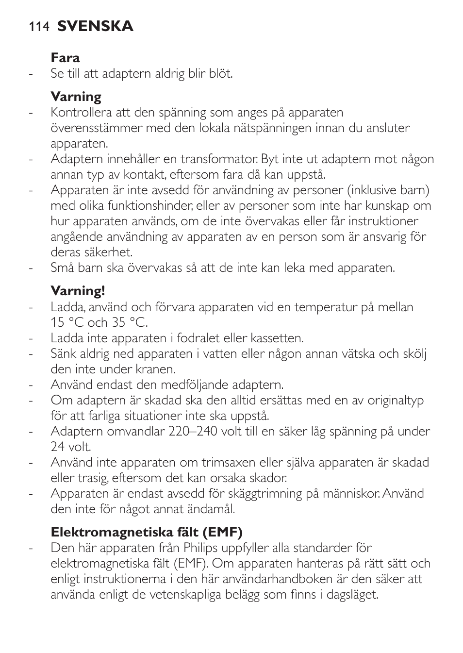 Fara, Varning, Elektromagnetiska fält (emf) | Philips BEARDTRIMMER Series 7000 barbero con sistema de aspiración turbo User Manual | Page 114 / 136