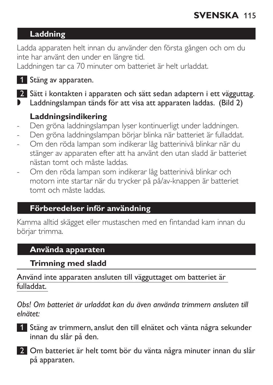 Laddningsindikering, Laddning, Förberedelser inför användning | Använda apparaten, Trimning med sladd | Philips BEARDTRIMMER Series 7000 barbero con sistema de aspiración turbo User Manual | Page 115 / 136