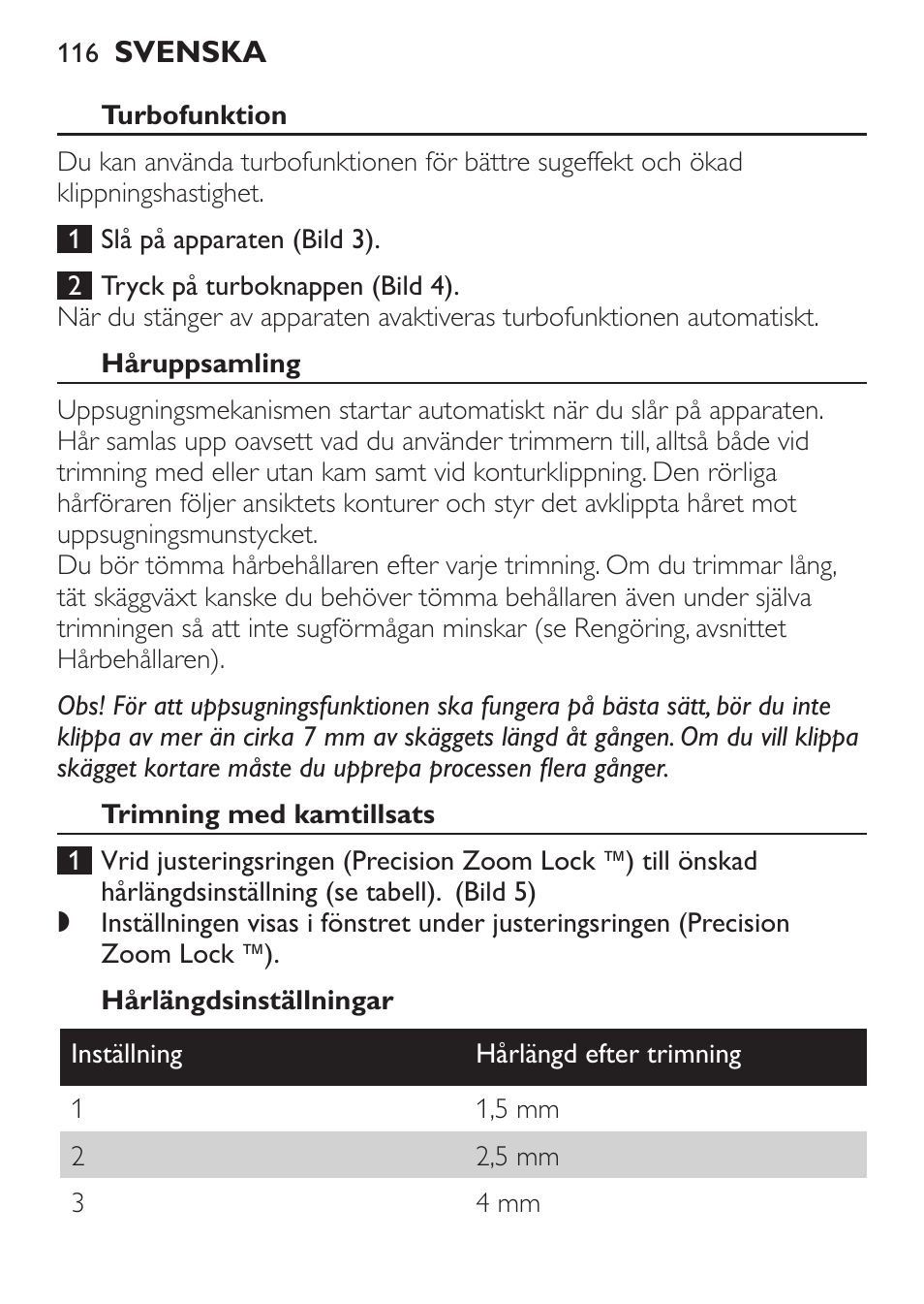 Turbofunktion, Håruppsamling, Trimning med kamtillsats | Hårlängdsinställningar | Philips BEARDTRIMMER Series 7000 barbero con sistema de aspiración turbo User Manual | Page 116 / 136