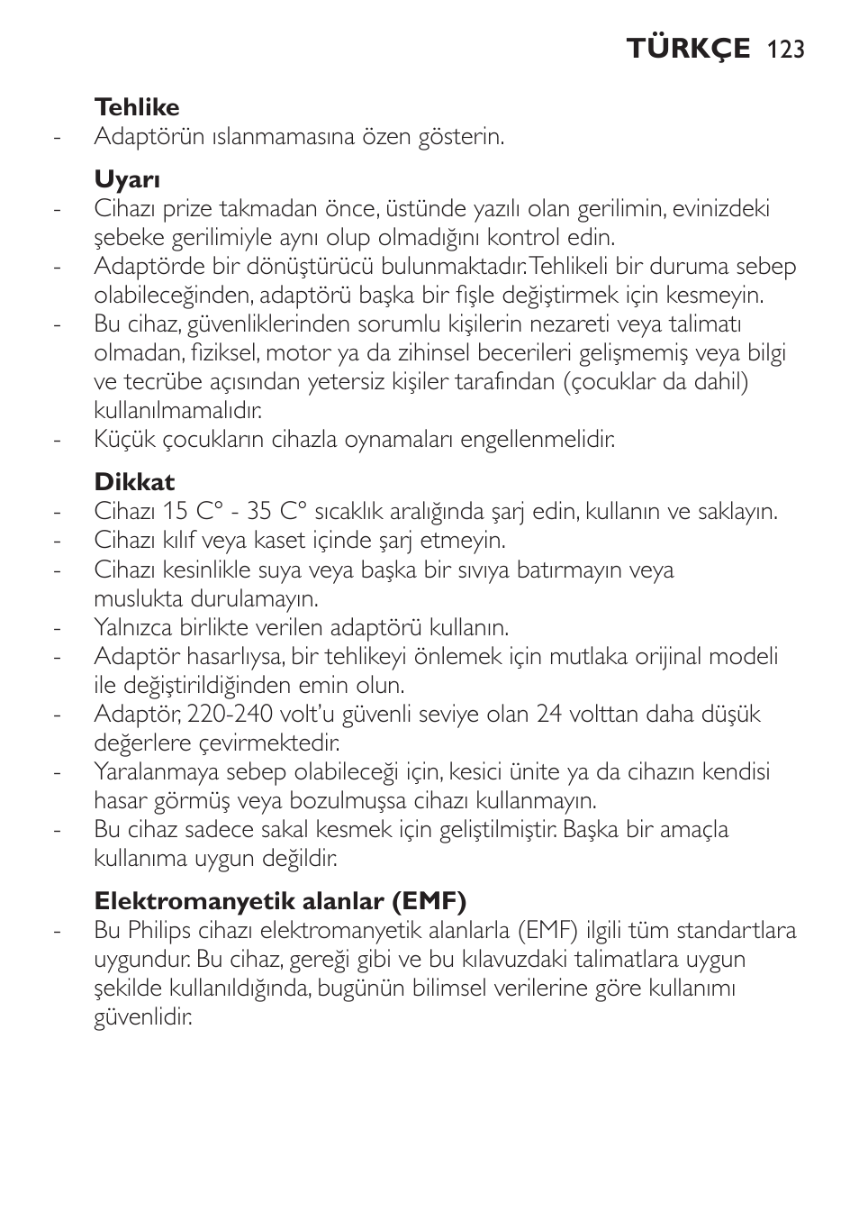 Tehlike, Uyarı, Dikkat | Elektromanyetik alanlar (emf) | Philips BEARDTRIMMER Series 7000 barbero con sistema de aspiración turbo User Manual | Page 123 / 136