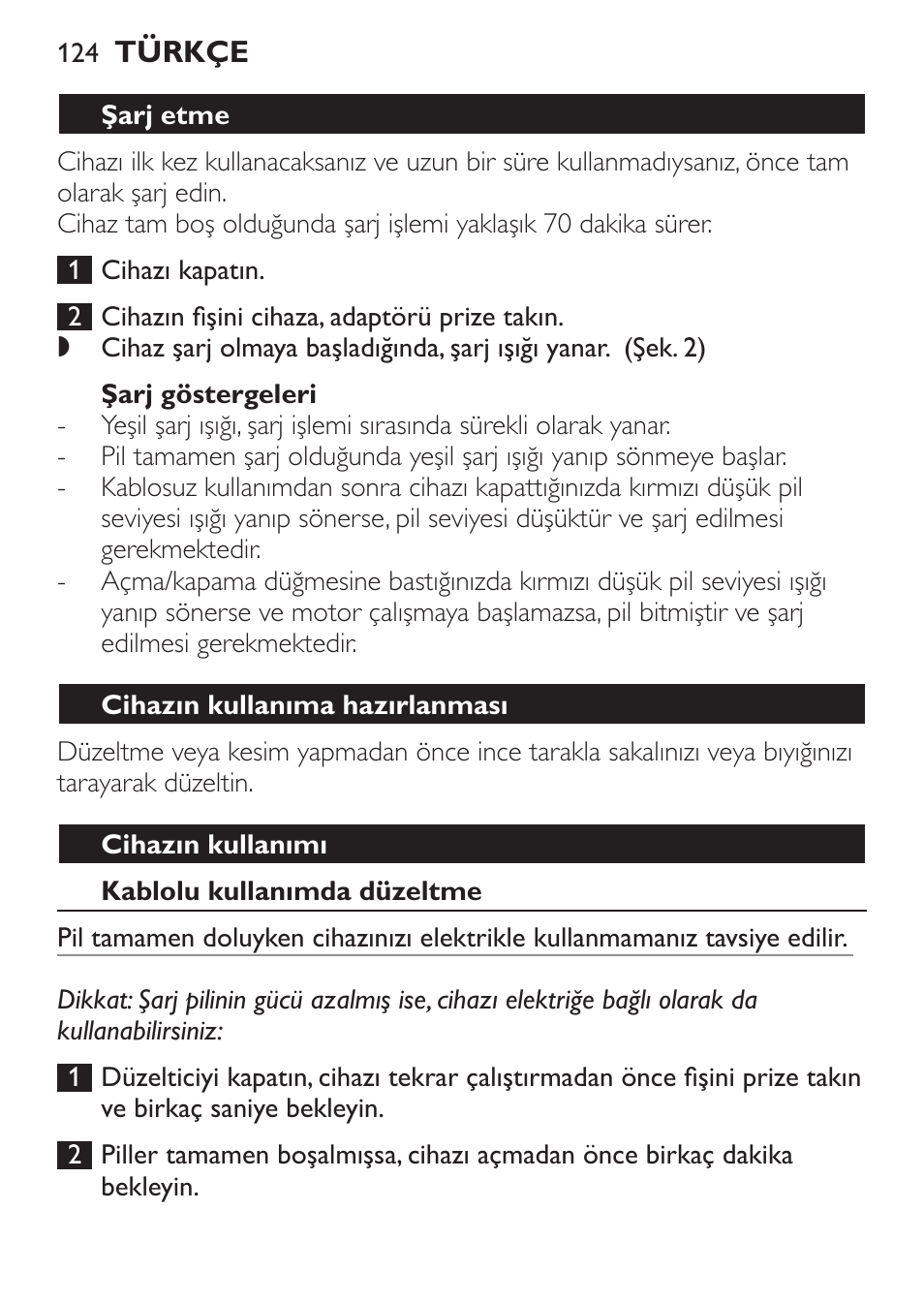 Şarj göstergeleri, Şarj etme, Cihazın kullanıma hazırlanması | Cihazın kullanımı, Kablolu kullanımda düzeltme | Philips BEARDTRIMMER Series 7000 barbero con sistema de aspiración turbo User Manual | Page 124 / 136