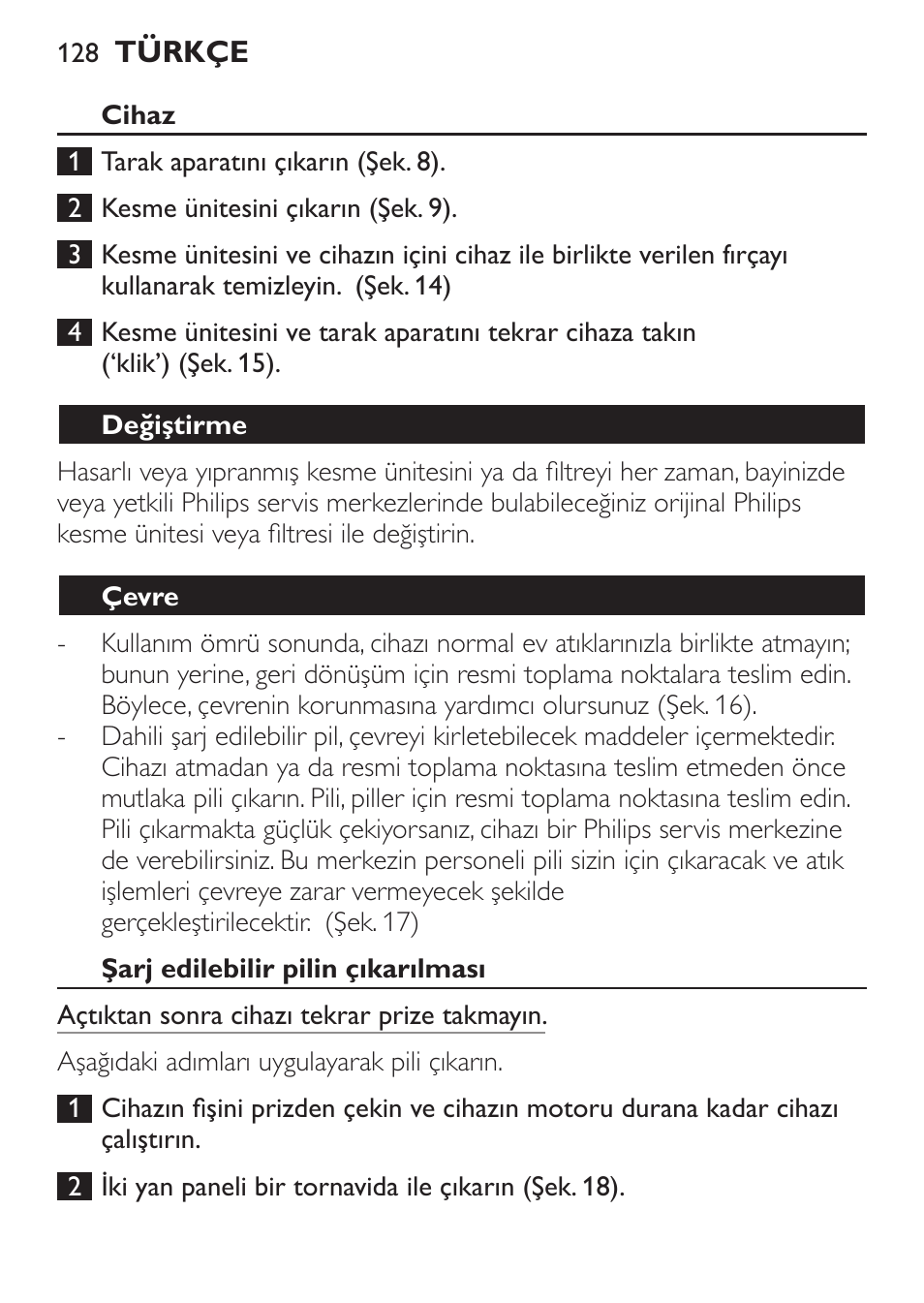 Cihaz, Değiştirme, Çevre | Şarj edilebilir pilin çıkarılması | Philips BEARDTRIMMER Series 7000 barbero con sistema de aspiración turbo User Manual | Page 128 / 136