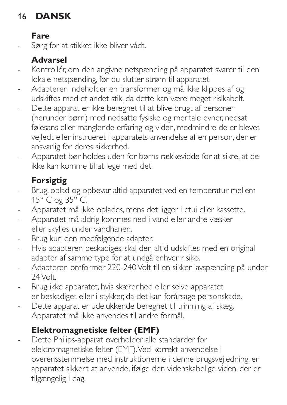 Fare, Advarsel, Forsigtig | Elektromagnetiske felter (emf) | Philips BEARDTRIMMER Series 7000 barbero con sistema de aspiración turbo User Manual | Page 16 / 136