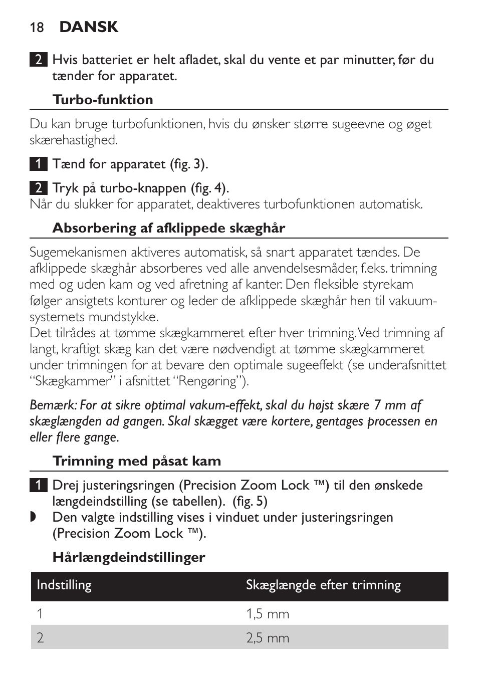 Turbo-funktion, Absorbering af afklippede skæghår, Trimning med påsat kam | Hårlængdeindstillinger | Philips BEARDTRIMMER Series 7000 barbero con sistema de aspiración turbo User Manual | Page 18 / 136