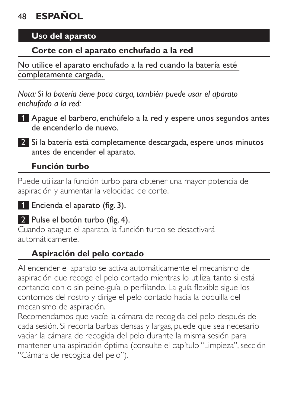 Uso del aparato, Corte con el aparato enchufado a la red, Función turbo | Aspiración del pelo cortado | Philips BEARDTRIMMER Series 7000 barbero con sistema de aspiración turbo User Manual | Page 48 / 136