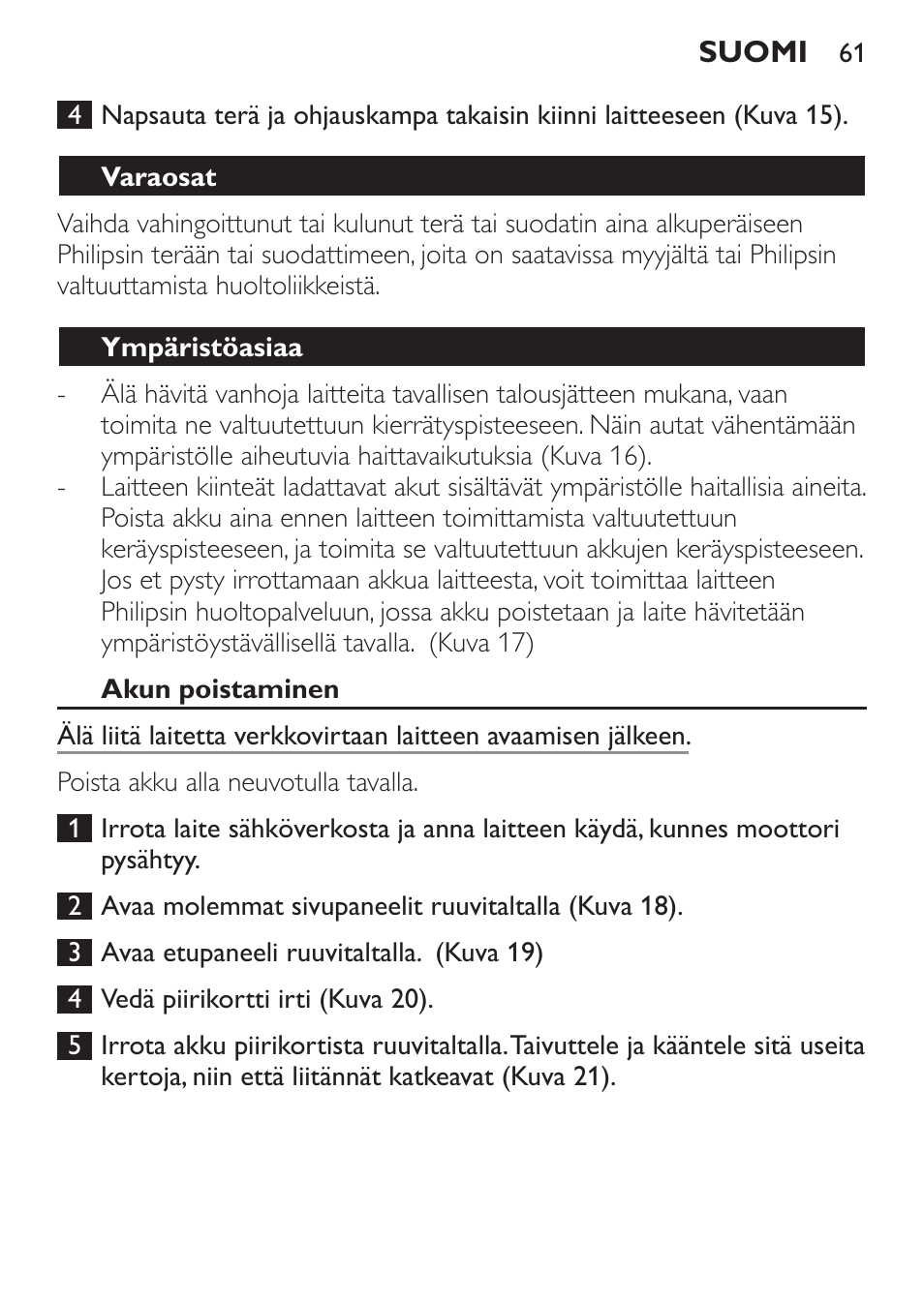 Varaosat, Ympäristöasiaa, Akun poistaminen | Takuu & huolto | Philips BEARDTRIMMER Series 7000 barbero con sistema de aspiración turbo User Manual | Page 61 / 136