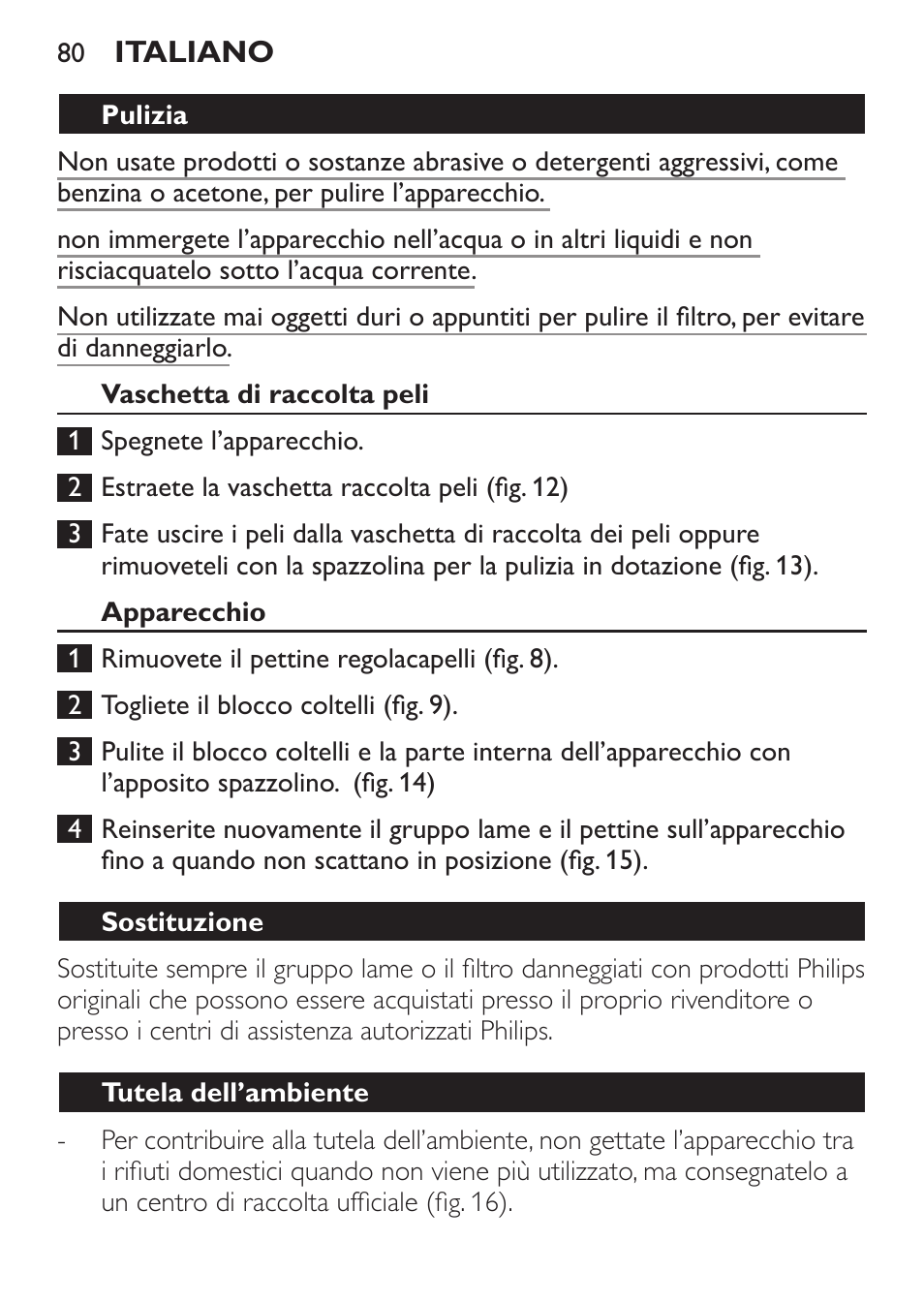 Pulizia, Vaschetta di raccolta peli, Apparecchio | Sostituzione, Tutela dell’ambiente | Philips BEARDTRIMMER Series 7000 barbero con sistema de aspiración turbo User Manual | Page 80 / 136