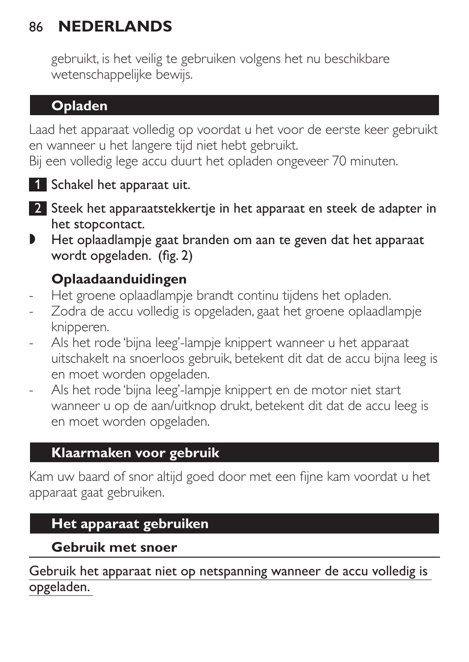 Oplaadaanduidingen, Opladen, Klaarmaken voor gebruik | Het apparaat gebruiken, Gebruik met snoer | Philips BEARDTRIMMER Series 7000 barbero con sistema de aspiración turbo User Manual | Page 86 / 136