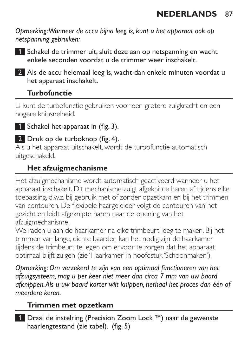 Turbofunctie, Het afzuigmechanisme, Trimmen met opzetkam | Philips BEARDTRIMMER Series 7000 barbero con sistema de aspiración turbo User Manual | Page 87 / 136