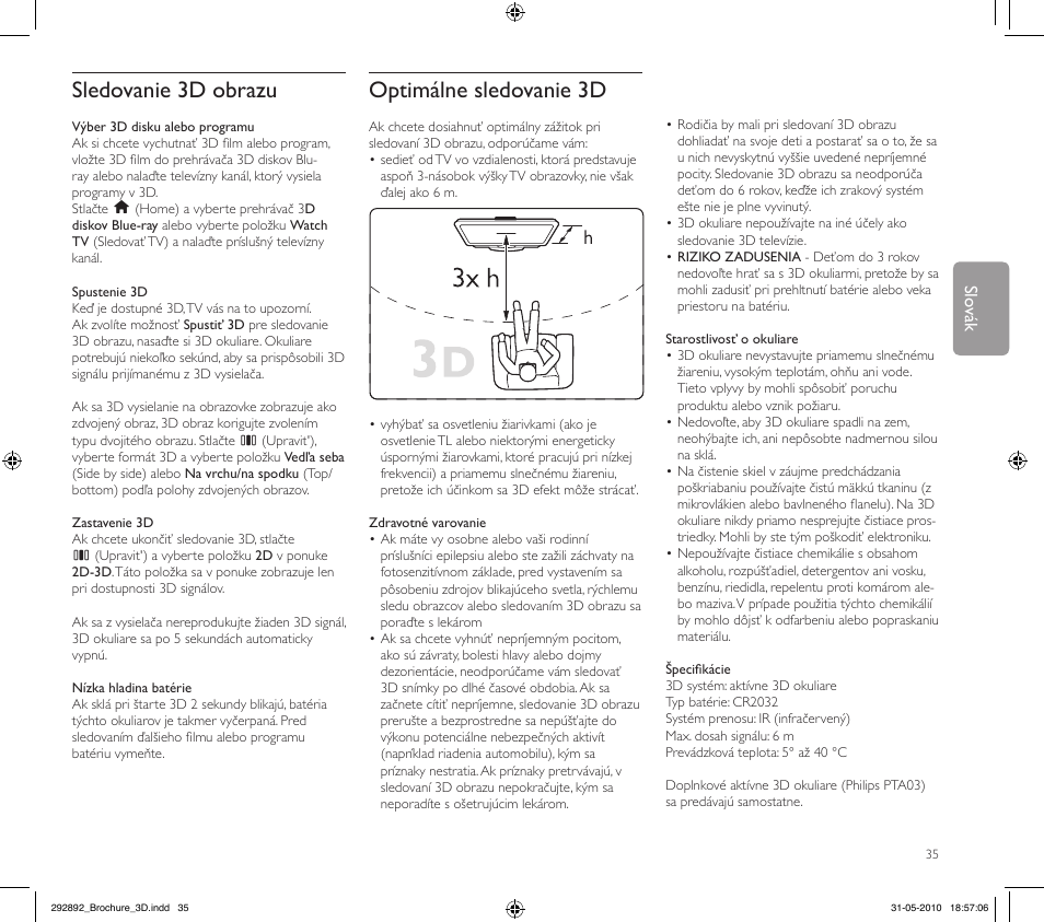 Sledovanie 3d obrazu, Optimálne sledovanie 3d, Slo vák | Philips Kit de actualización de televisor 3D User Manual | Page 35 / 68