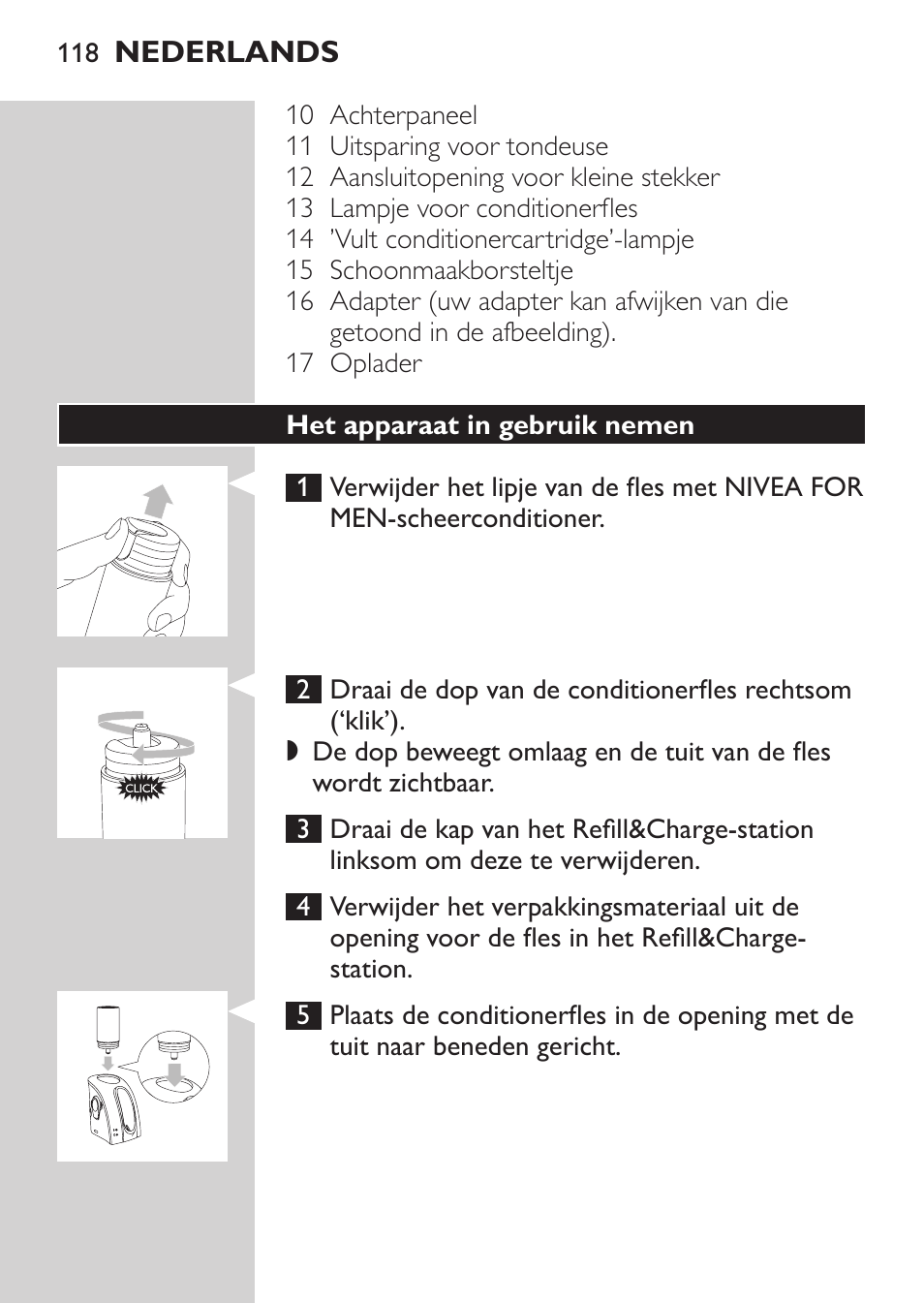 Het apparaat in gebruik nemen | Philips Afeitadora NIVEA FOR MEN User Manual | Page 116 / 180