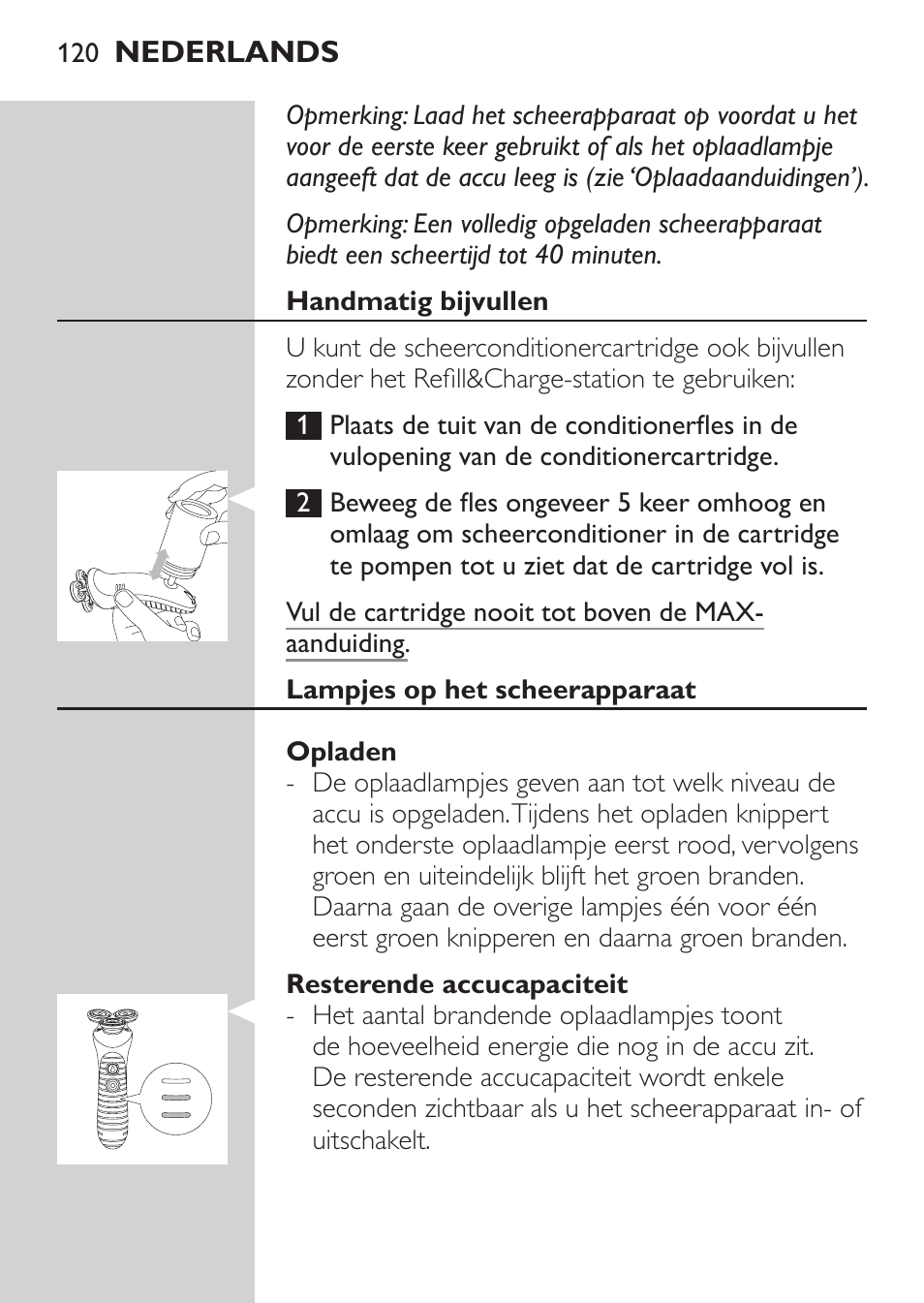 Handmatig bijvullen, Lampjes op het scheerapparaat, Opladen | Resterende accucapaciteit | Philips Afeitadora NIVEA FOR MEN User Manual | Page 118 / 180