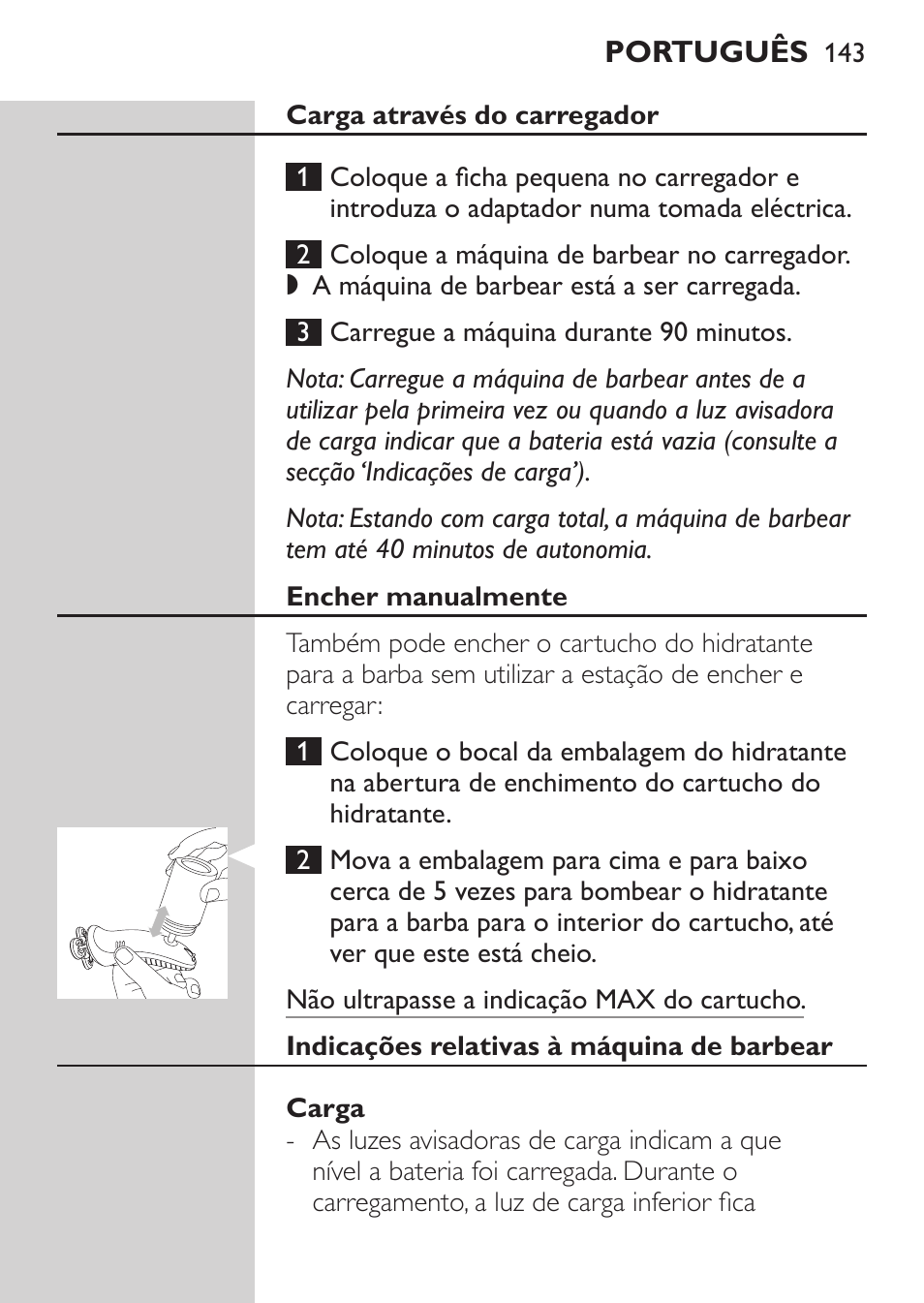 Carga através do carregador, Encher manualmente, Indicações relativas à máquina de barbear | Carga | Philips Afeitadora NIVEA FOR MEN User Manual | Page 141 / 180