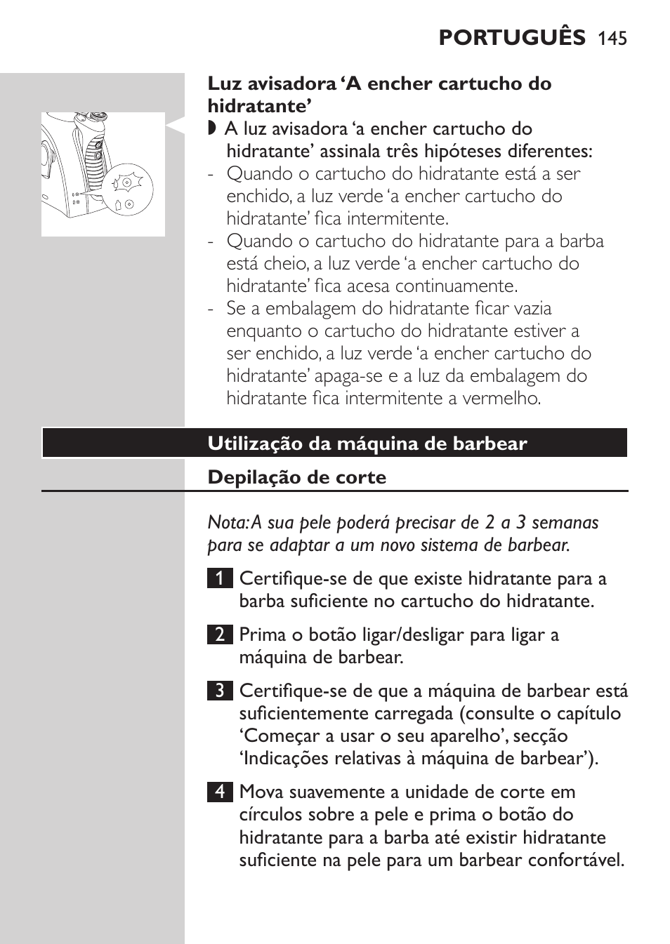 Luz avisadora ‘a encher cartucho do hidratante, Utilização da máquina de barbear, Depilação de corte | Philips Afeitadora NIVEA FOR MEN User Manual | Page 143 / 180